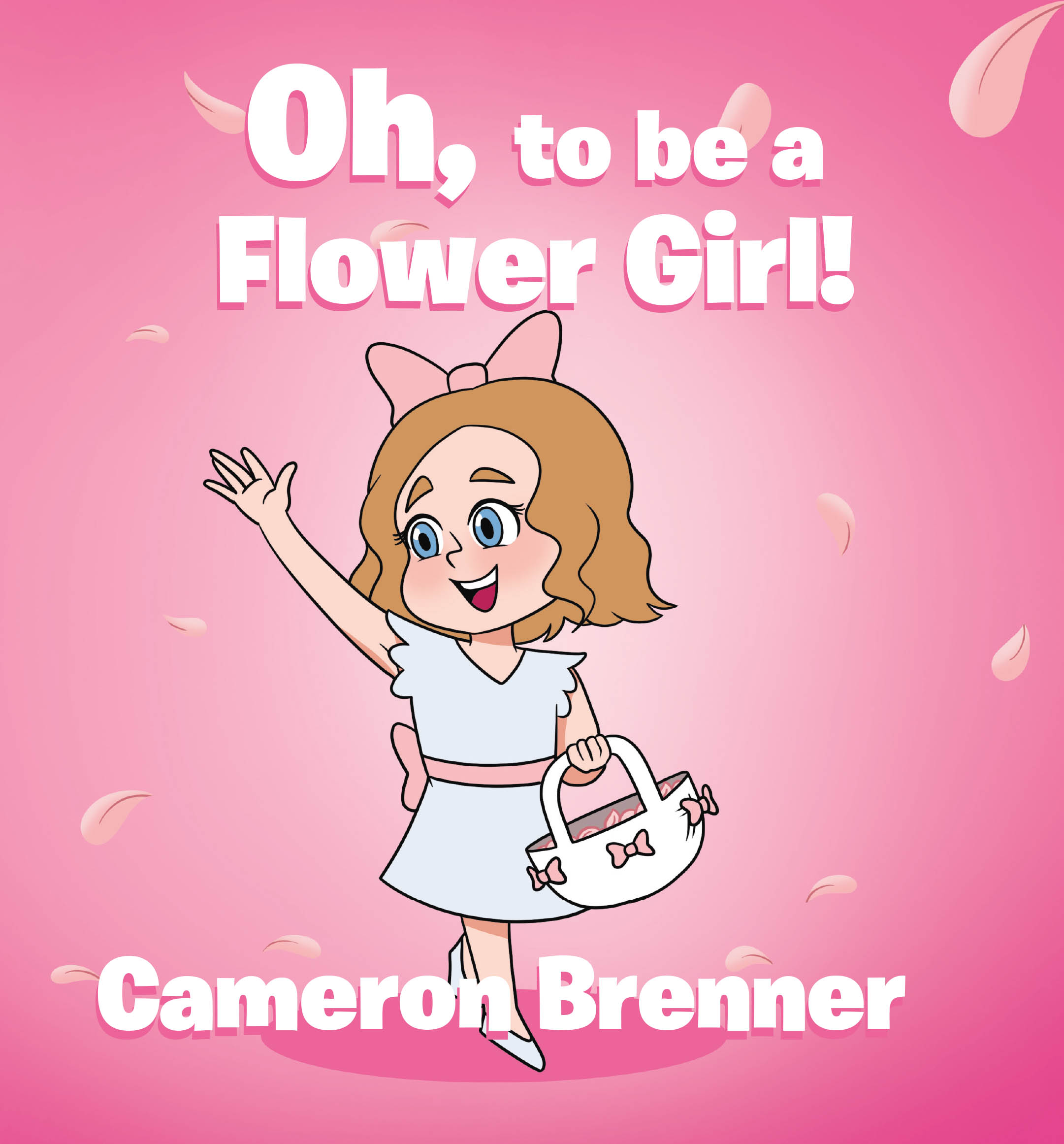 Recent Release, "Oh, to be a Flower Girl!" from Fulton Books Author Cameron Brenner, is a Poetic Celebration of One of Childhood's Most Cherished Roles