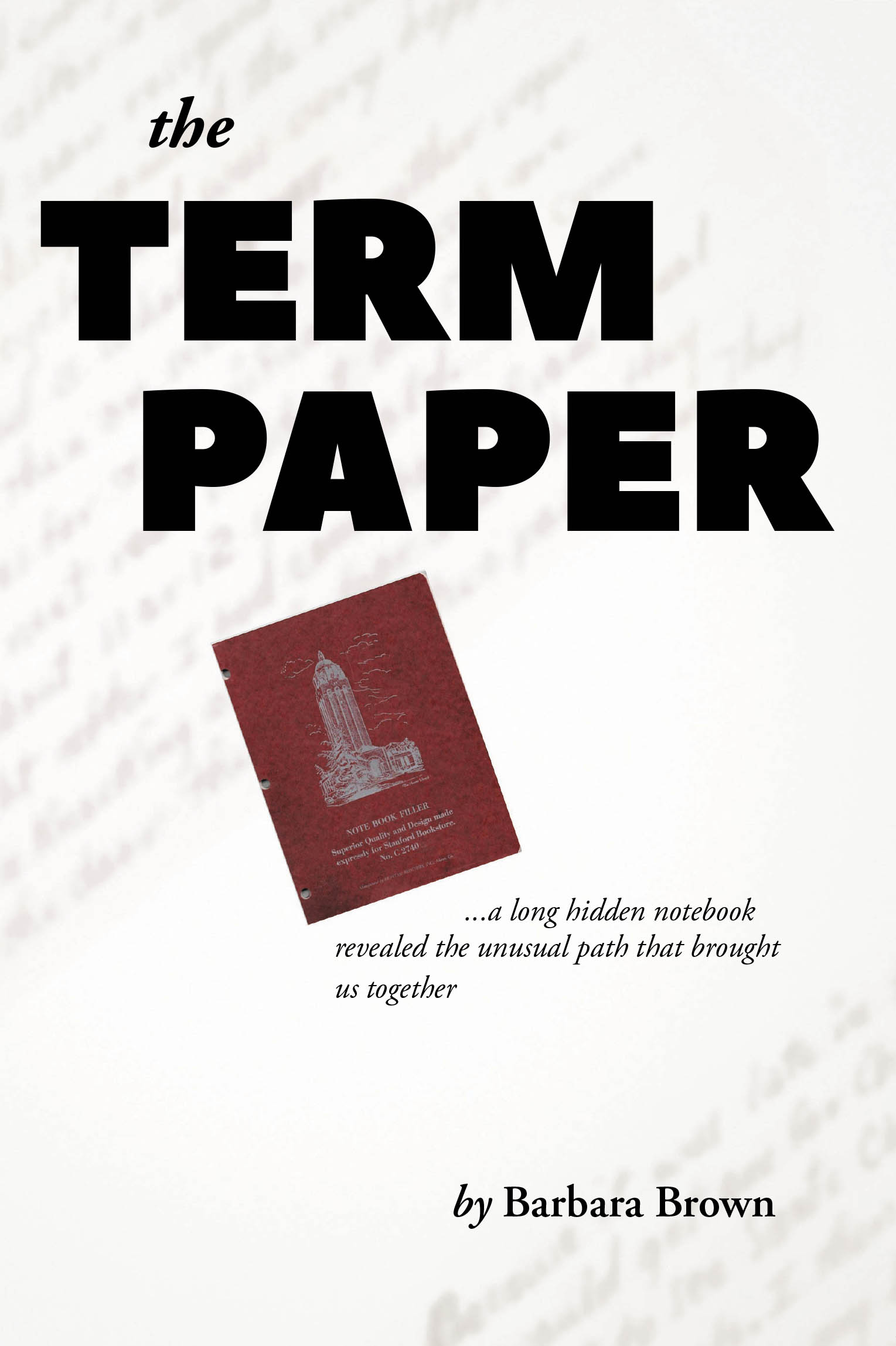 Recent Release, "The Term Paper," from Fulton Books Author Barbara Brown, Reveals a Secret Hidden for Decades Residing Within Yellowed Pages