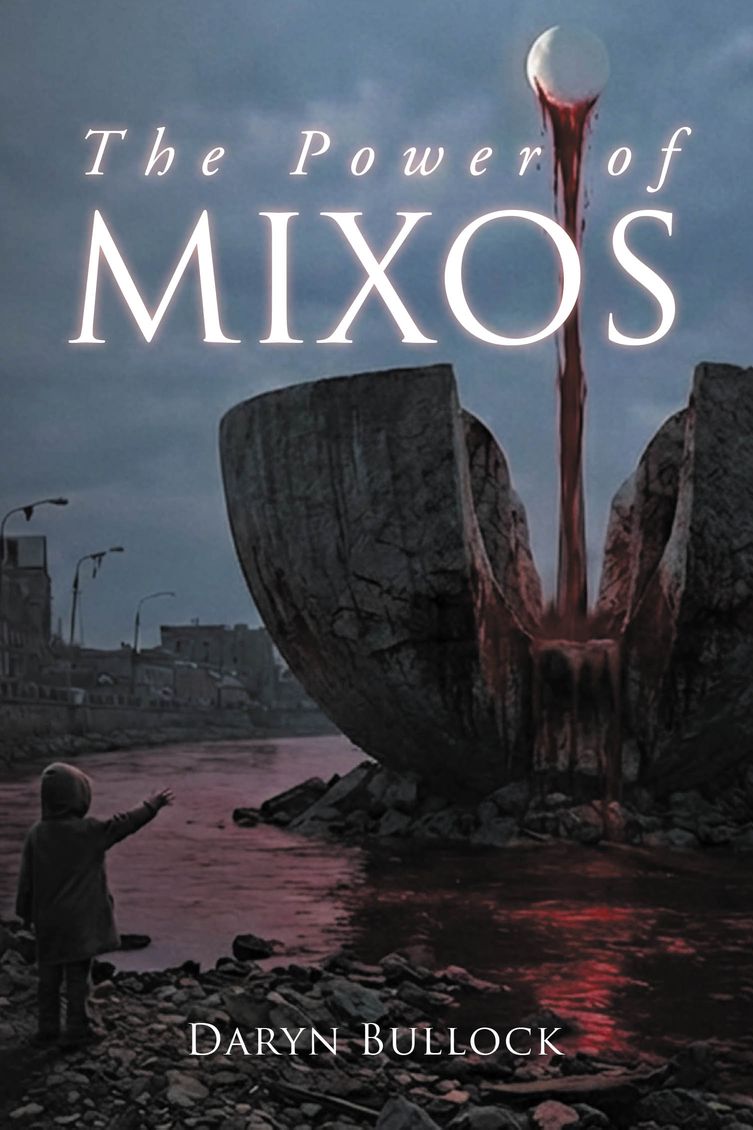 Recent Release, "The Power of Mixos," from Newman Springs Publishing Author Daryn Bullock, Explores a Human's Dark Transformation After Entering a Mysterious Tower
