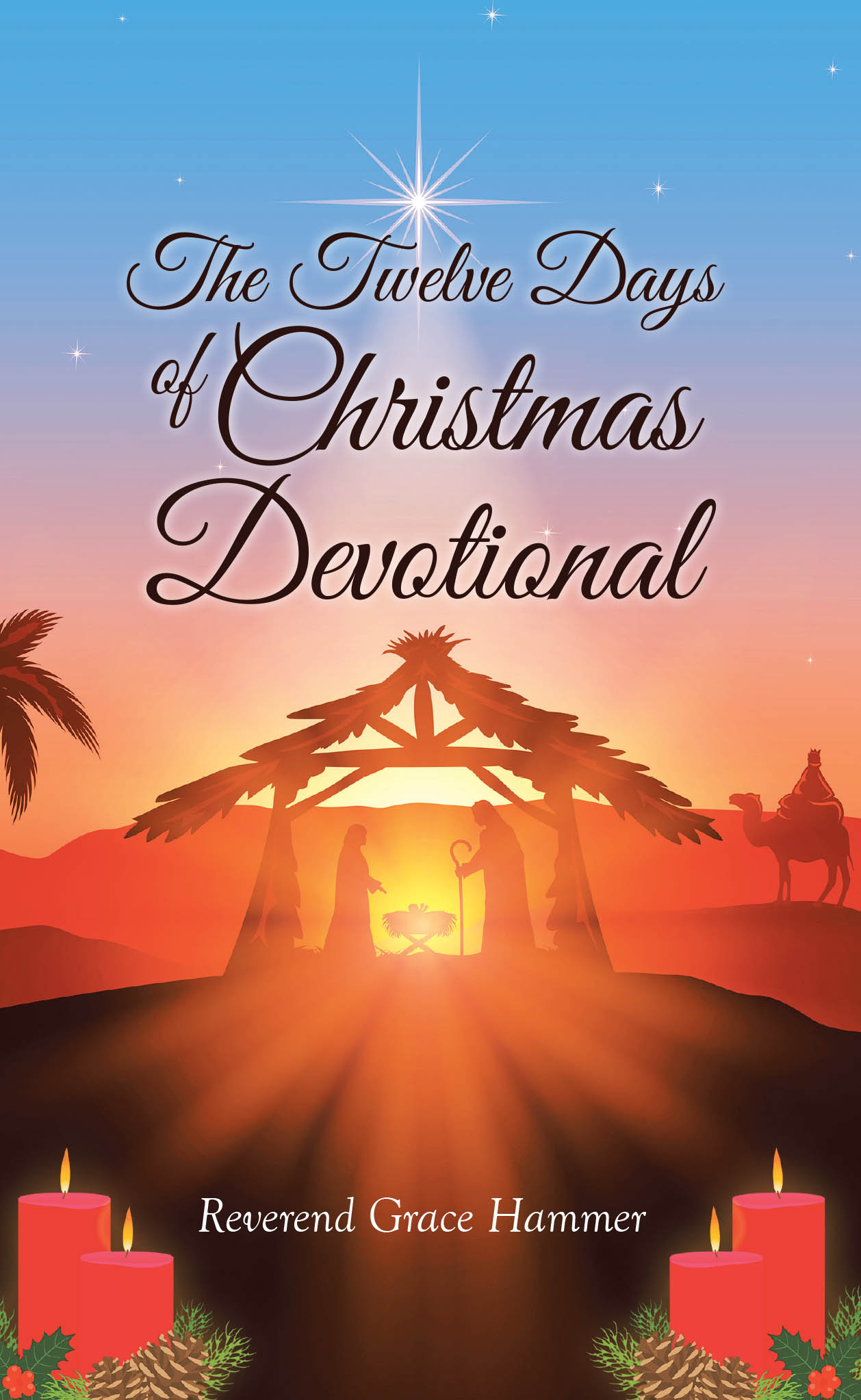 Recent Release, "The Twelve Days of Christmas Devotional," from Covenant Books Author Reverend Grace Hammer Transforms a Beloved Carol Into a Spiritual Exploration