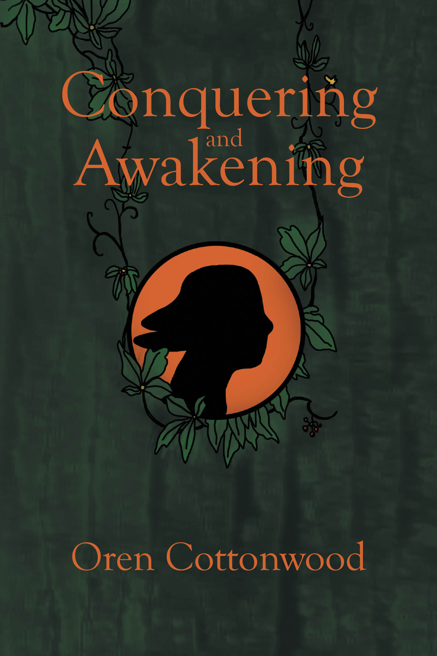 Recent Release, "Conquering and Awakening," from Covenant Books Author Oren Cottonwood, Explores One Creature's Quest for Belonging Across Centuries of Transformation