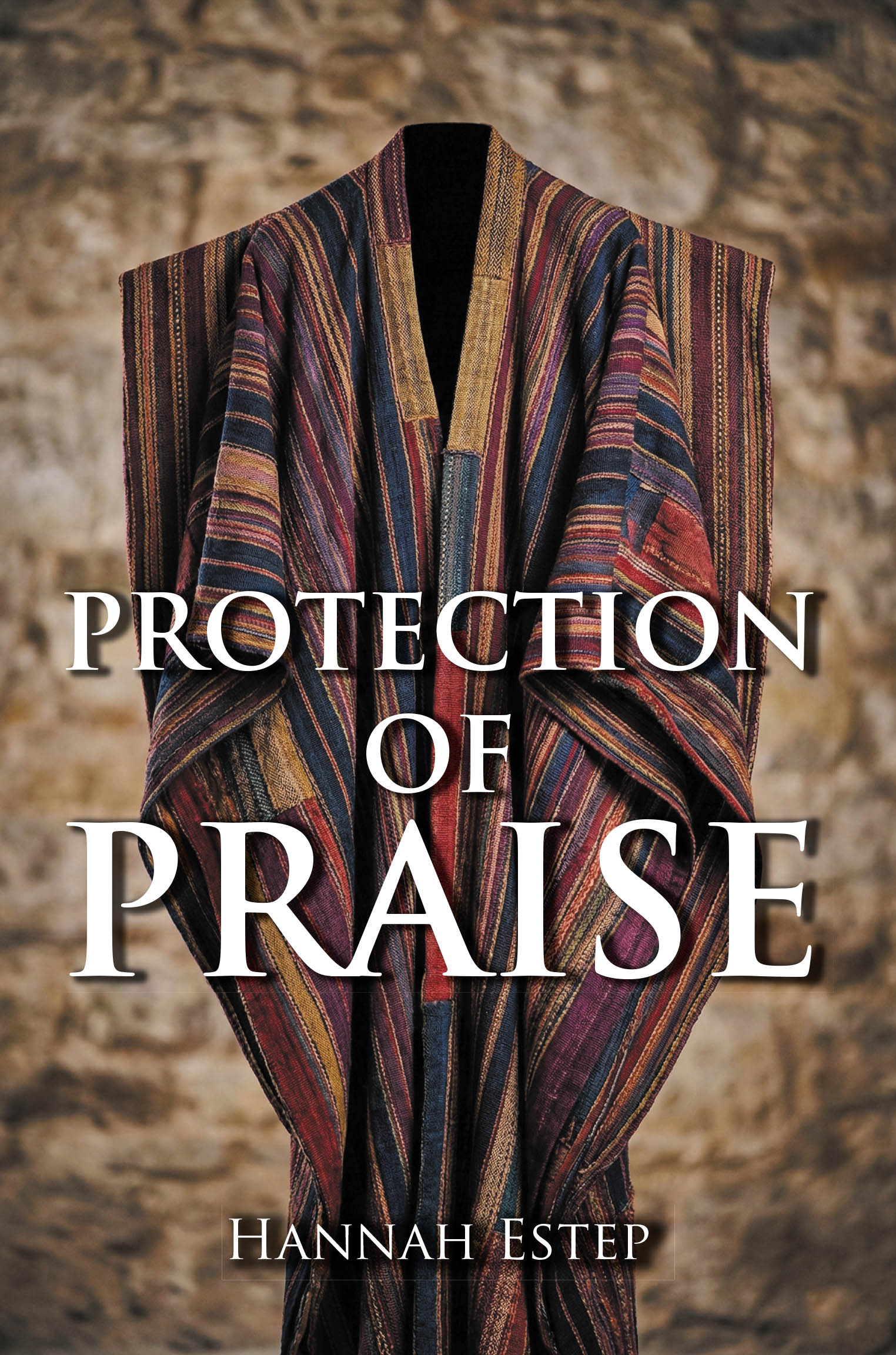 Recent Release, "Protection of Praise," from Hawes & Jenkins Author Hannah Estep, Explores How Seven Biblical Worship Forms Serve as Spiritual Armor and Power