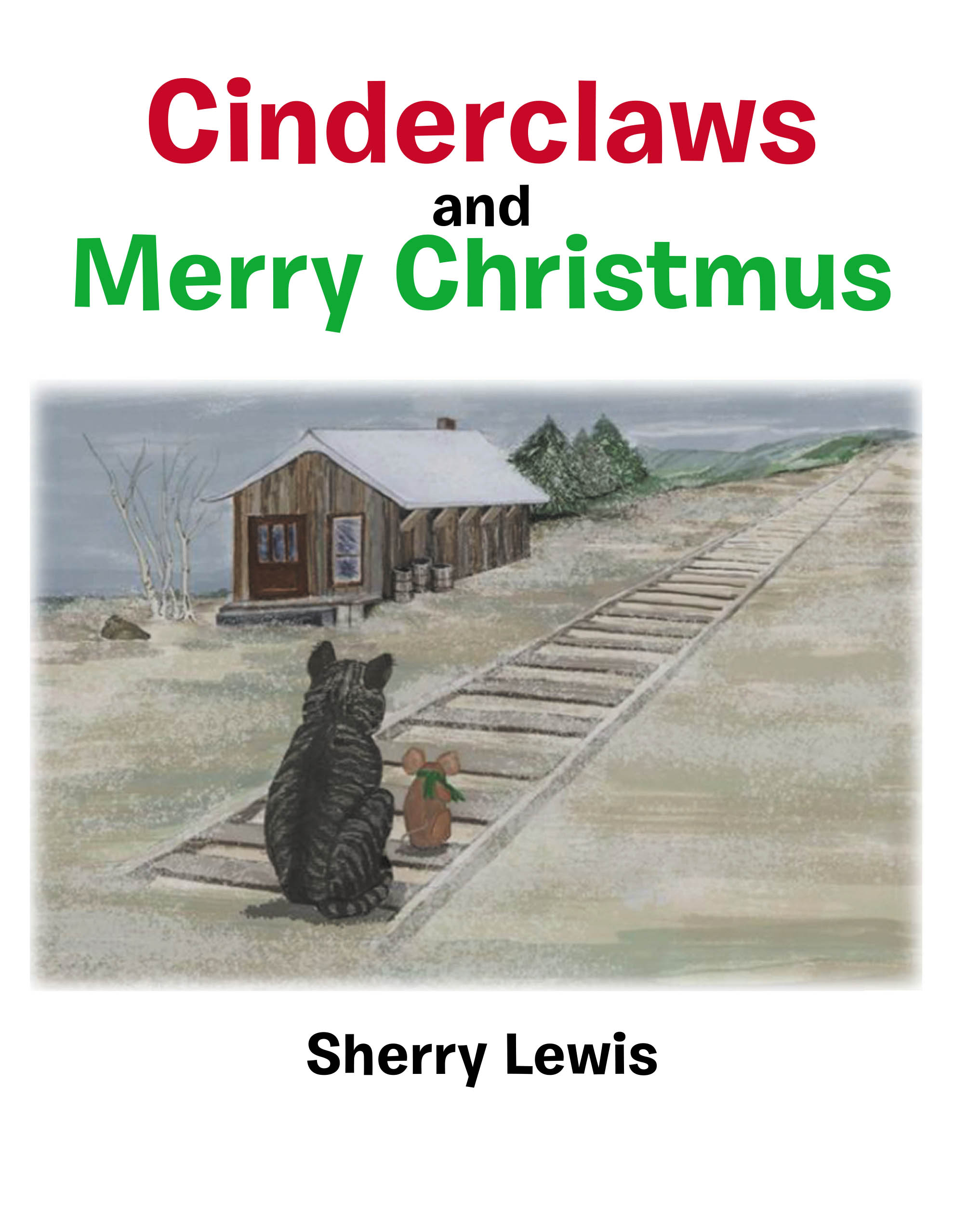 Recent Release, "Cinderclaws and Merry Christmus," from Hawes & Jenkins Author Sherry Marlene Rice Lewis, Delivers a Heartwarming Tale of Friendship and Generosity