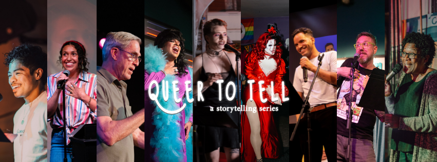 Queer To Tell: A Storytelling Series Expands National Storytelling Movement, Seeks New Host Cities