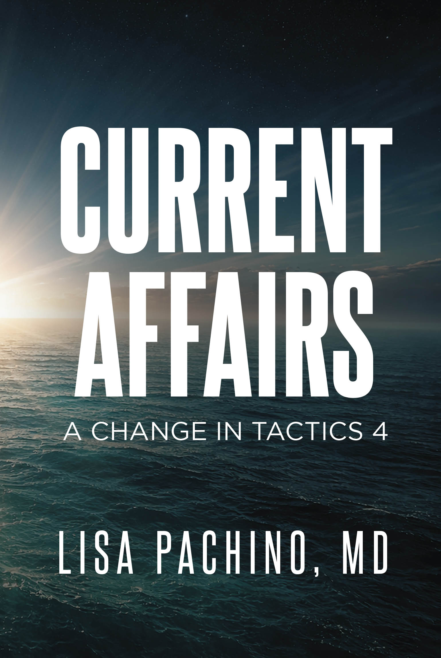 Recent Release, "Current Affairs," from Page Publishing Author Lisa Pachino, MD, Explores How Far Ambitious Recruits Will Go to Achieve Their Dreams