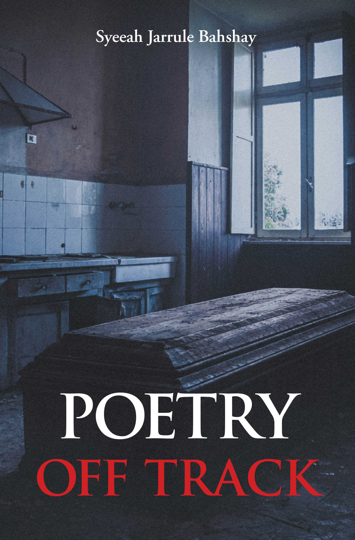 Recent Release, "Poetry Off Track," from Page Publishing Author Syeeah Jarrule Bahshay, Offers Readers an Unforgettable Journey Through Surreal, Darkly Imaginative Verse