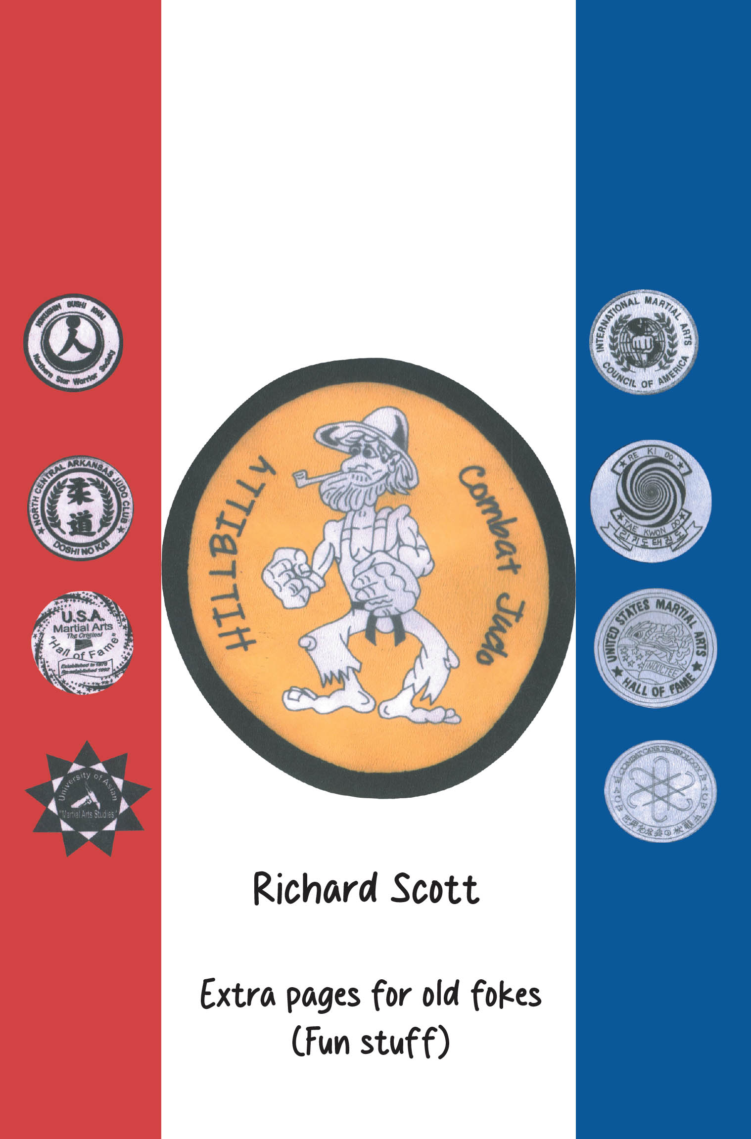 Recent Release, "Hillbilly Combat Judo," from Page Publishing Author Richard Scott, Revives Forgotten Combat Techniques Through Martial Arts Expertise and Rare Interviews
