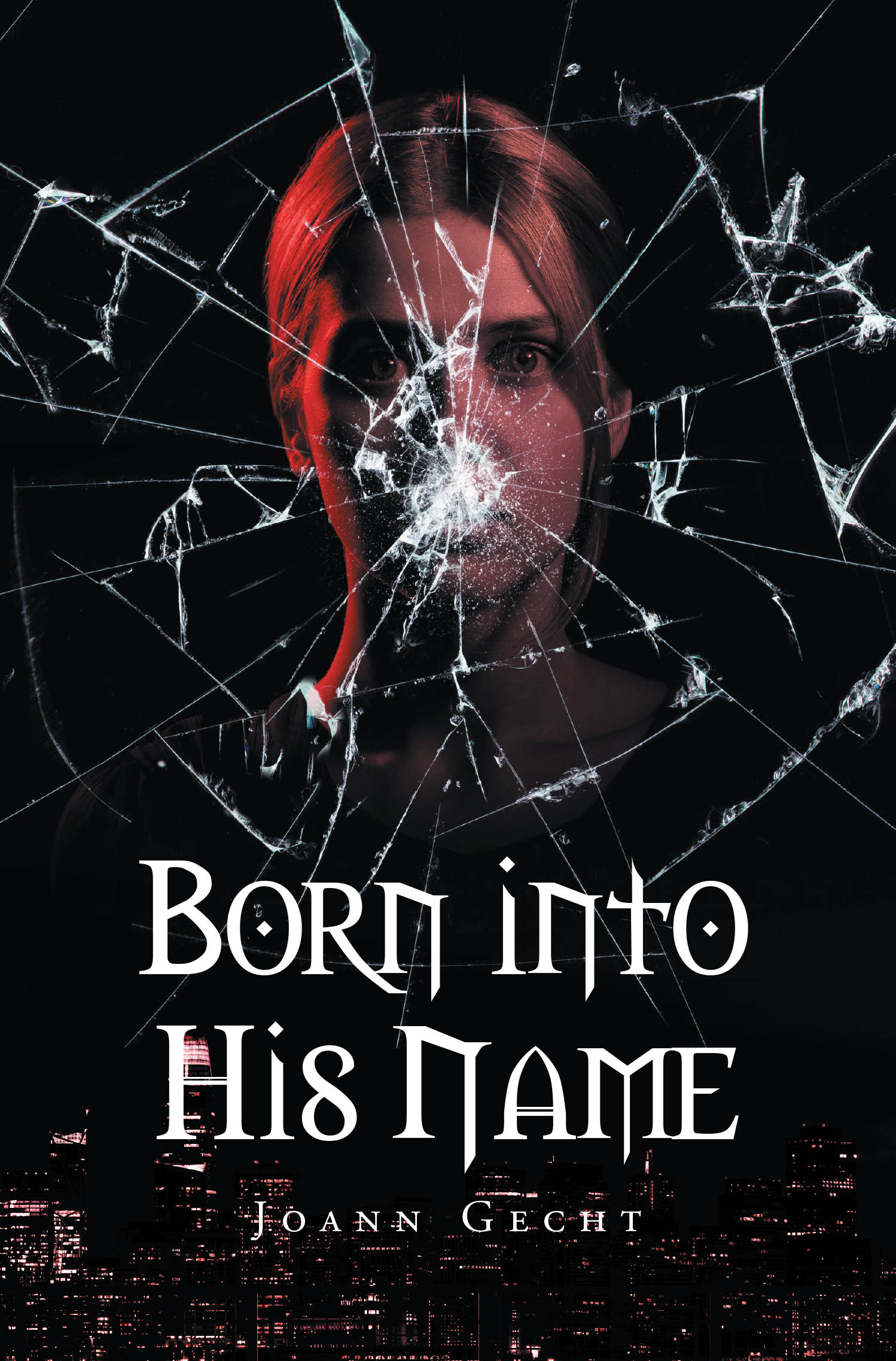 Recent Release, "Born Into His Name," from Page Publishing Author Joann Gecht, Explores One Woman's Extraordinary Journey of Survival and Redemption