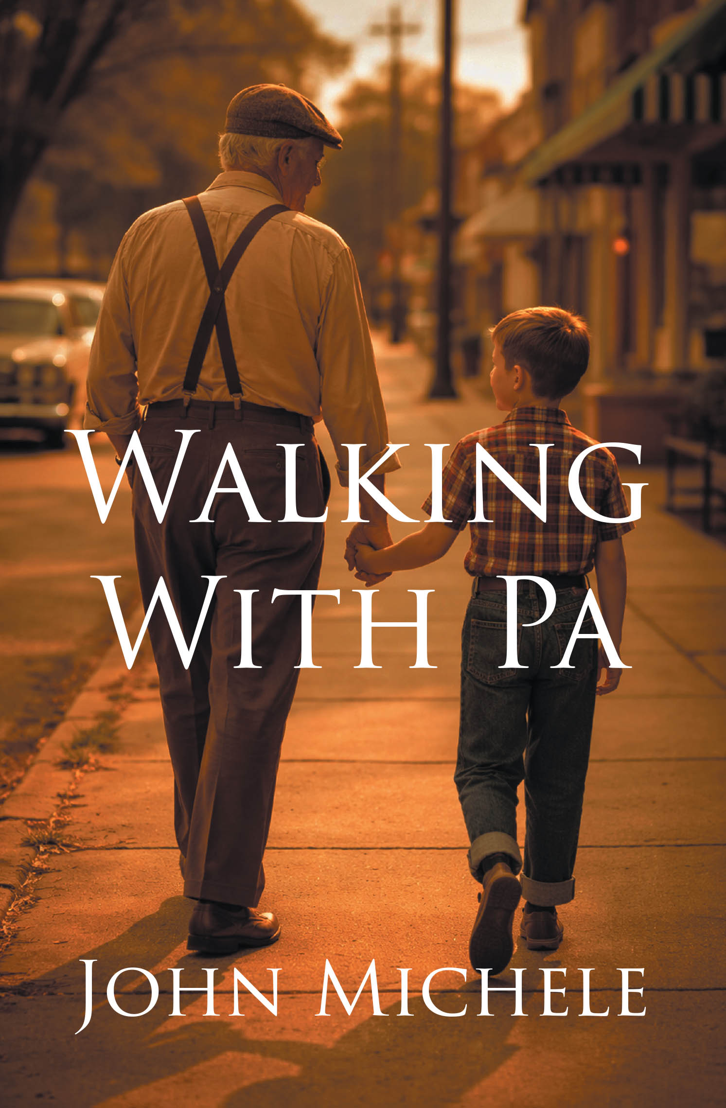 Recent Release, "Walking With Pa," from Page Publishing Author John Michele, Explores an Intimate Family Legacy Through a Grandson's Treasured Memories of His Grandfather