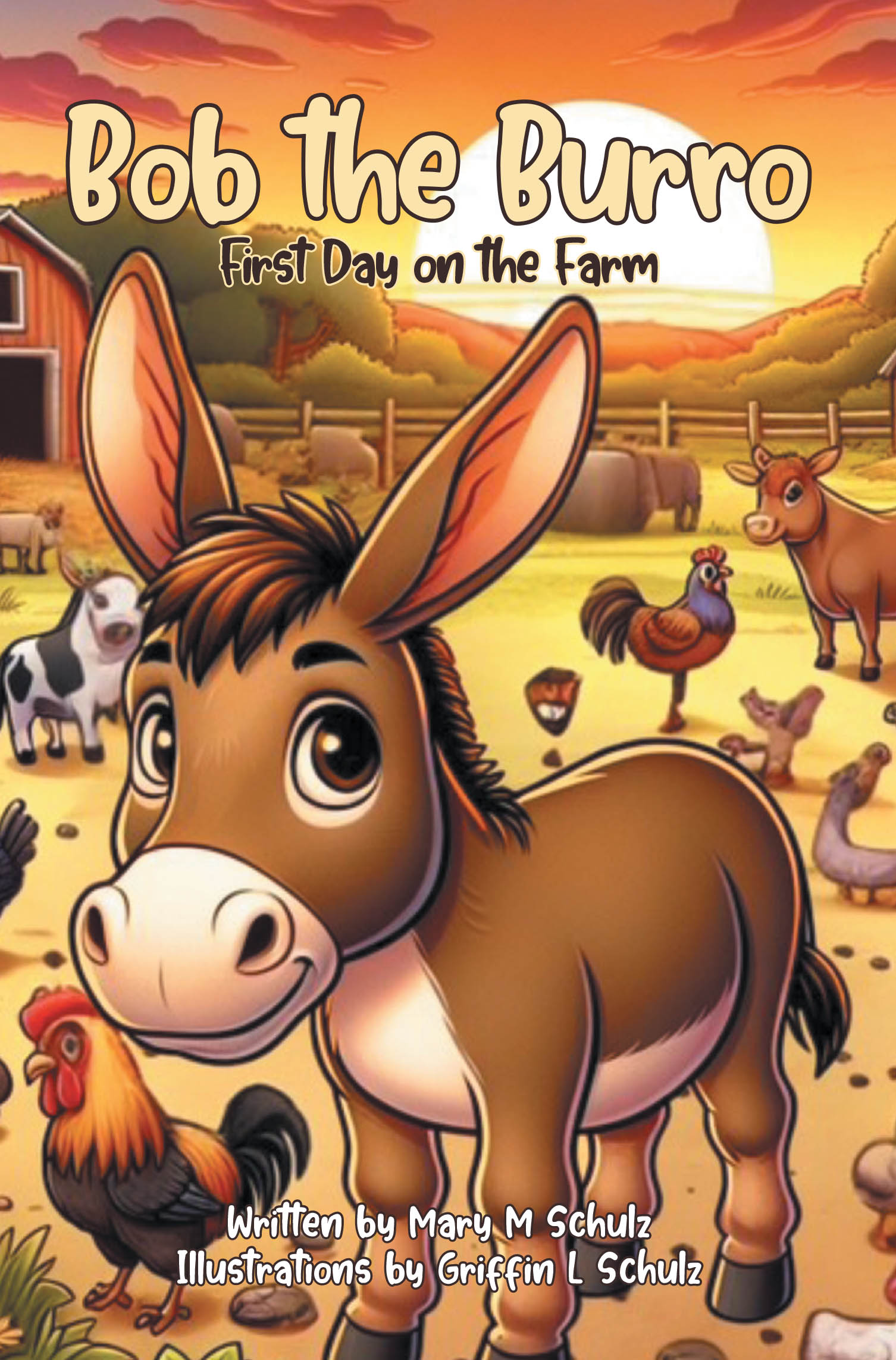 Recent Release, "Bob the Burro," from Page Publishing Author Mary M Schulz, Invites Young Readers Into a Barnyard World of Warmth and Timeless Lessons