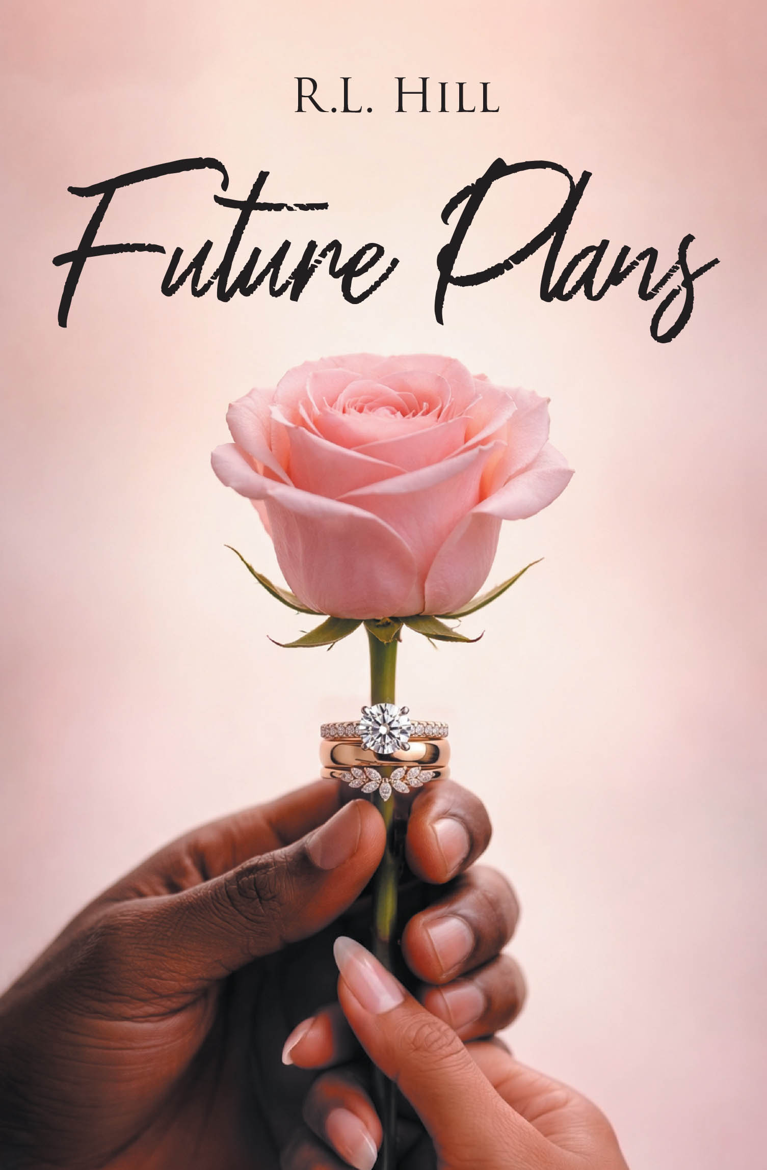 Recent Release, "Future Plans," from Page Publishing Author R.L. Hill, Explores What Happens When Two Unlikely Souls Discover Love Worth Any Sacrifice