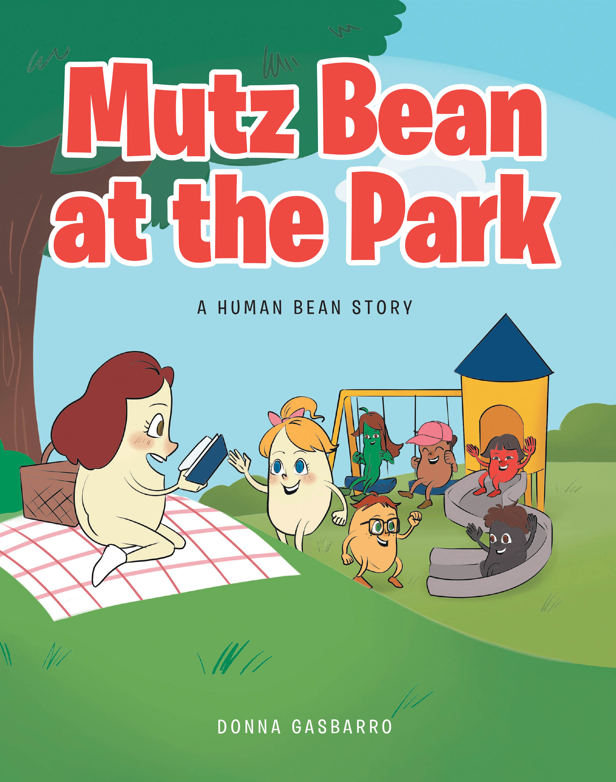 Recent Release, "Mutz Bean at the Park," from Christian Faith Publishing Author Donna Gasbarro, Offers a Charming Tale of Acceptance and Diversity