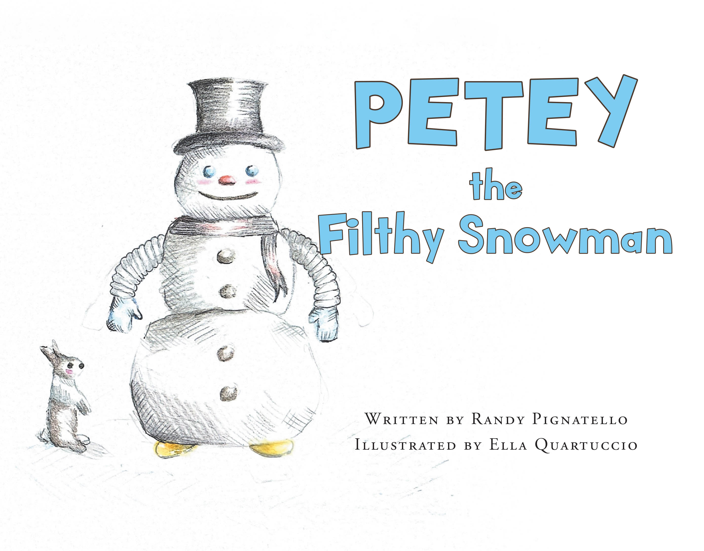 Recent Release, "PETEY the Filthy Snowman," from Christian Faith Publishing Author Randy Pignatello, Introduces an Unforgettable Character Born from Observation