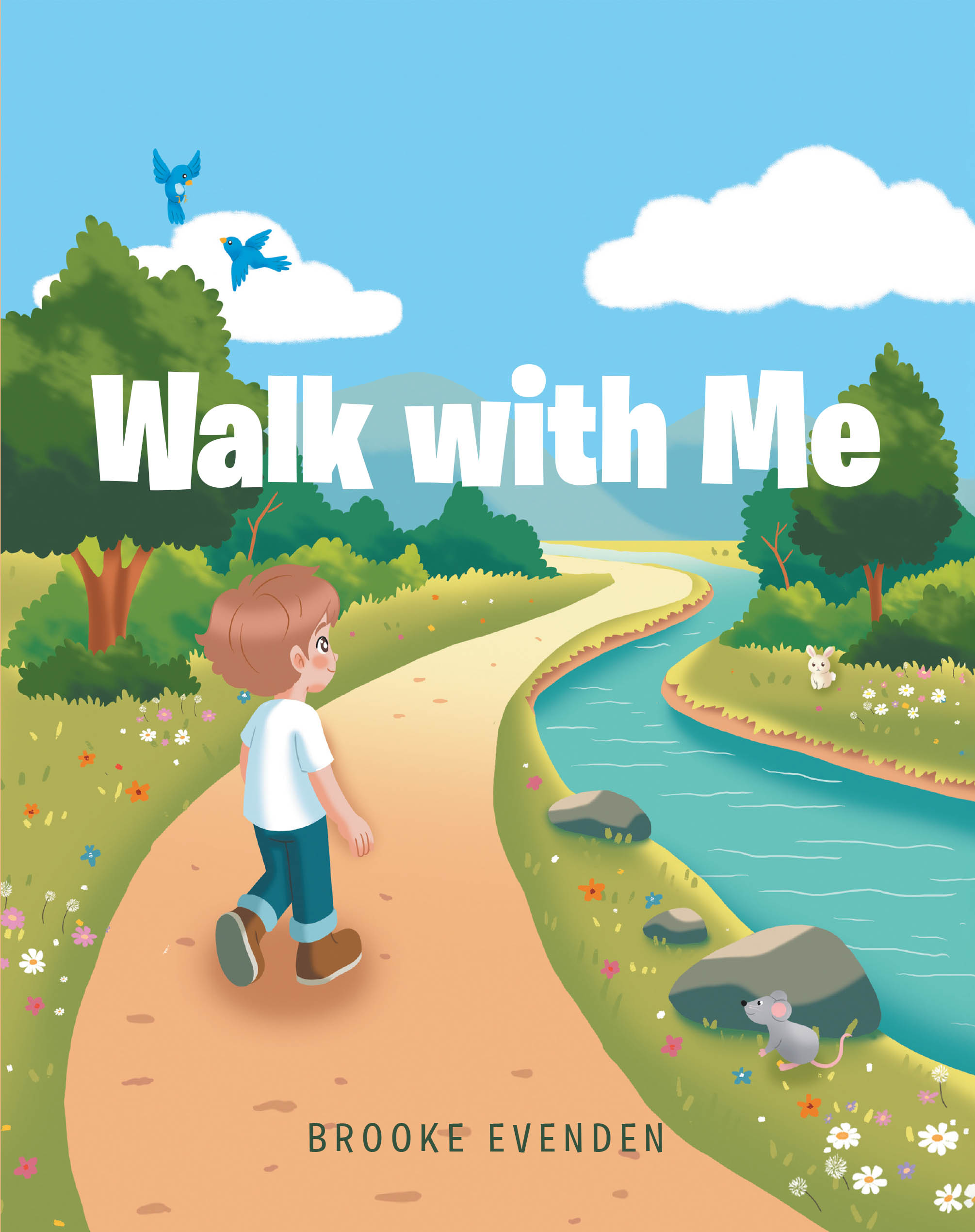 Recent Release, "Walk with Me," from Christian Faith Publishing Author Brooke Evenden, Explores Choosing Divine Guidance Over Worldly Distractions
