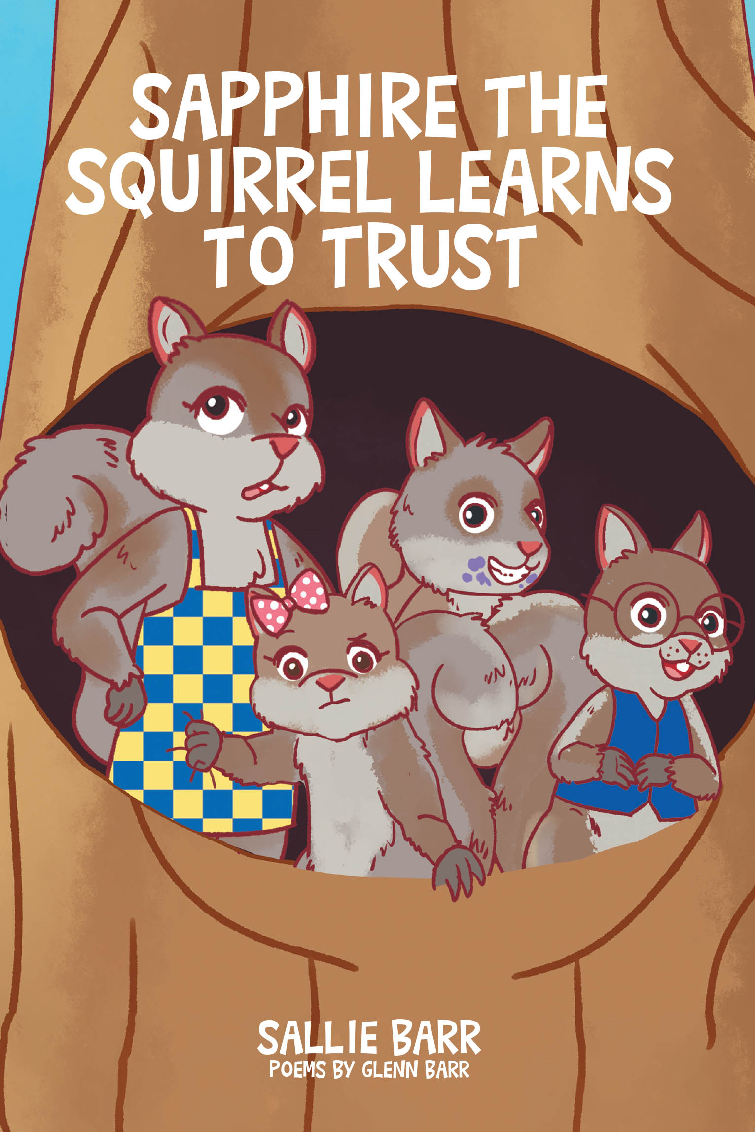 Recent Release, "Sapphire the Squirrel...," by Sallie Barr, Shows Young Characters Overcoming Obstacles to Discover Their True Potential