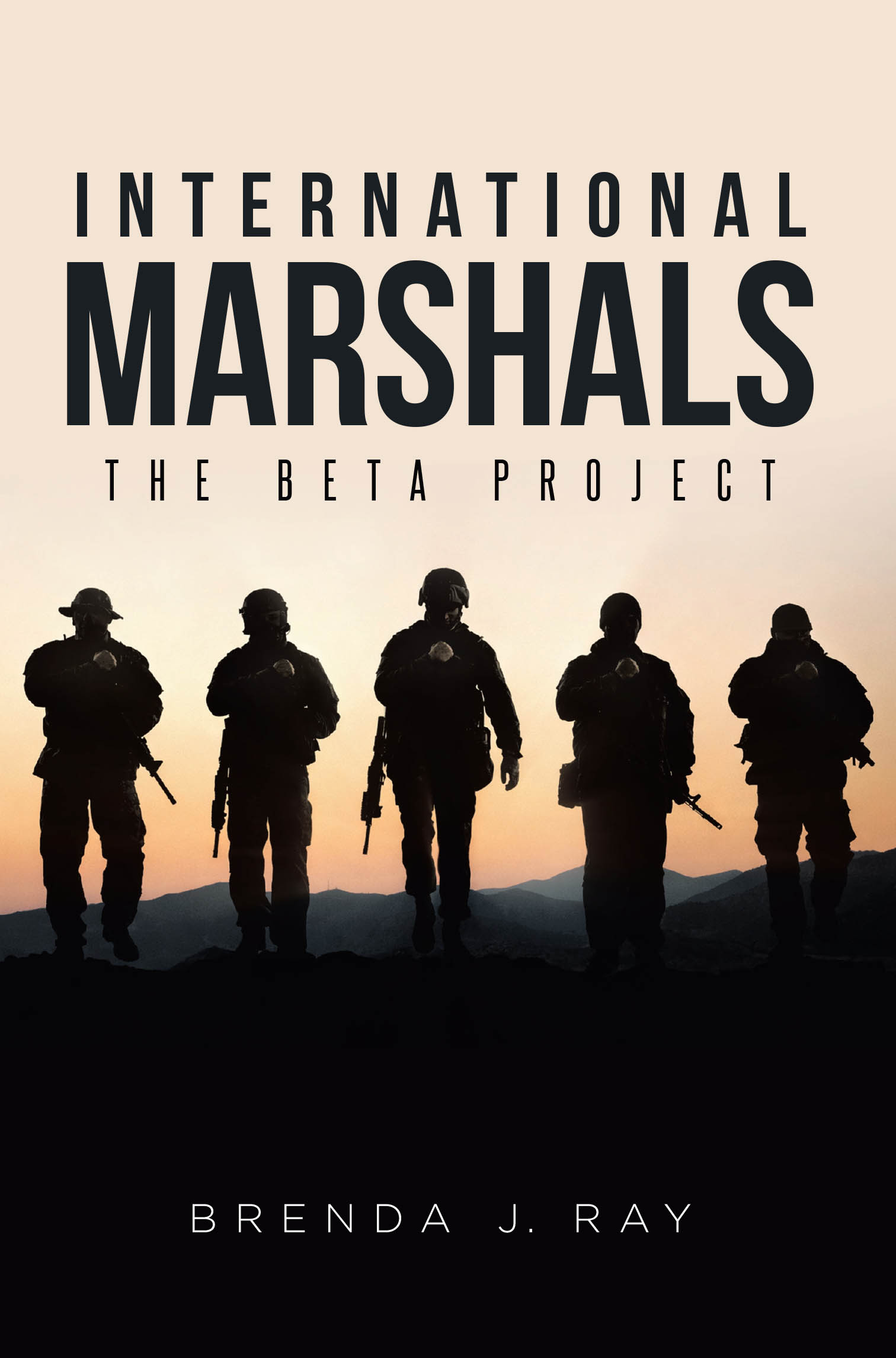 Recent Release, "International Marshals," from Christian Faith Publishing Author Brenda J. Ray, Explores a Future Where Freedom Itself Becomes the Ultimate Battleground