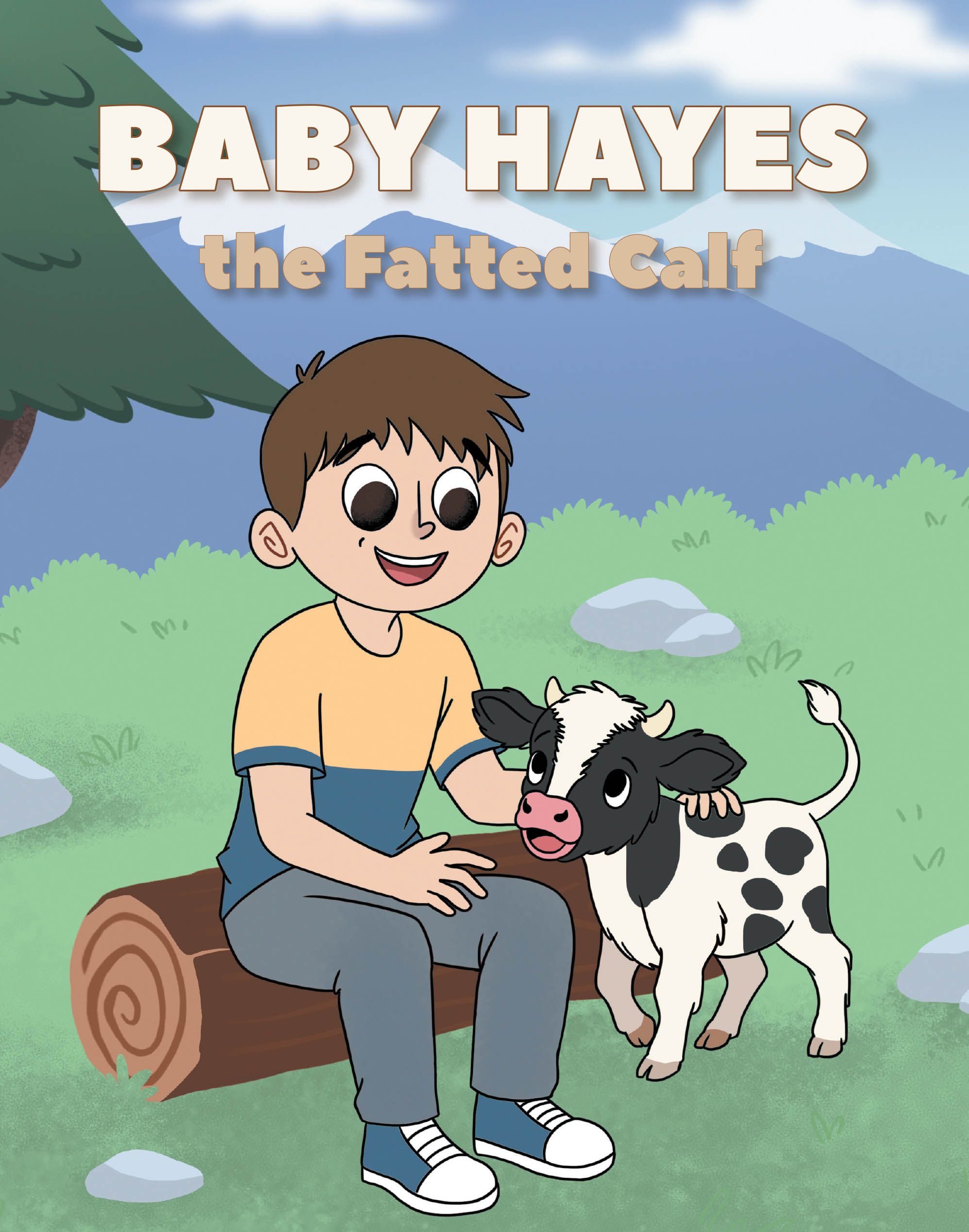 Recent Release, "Baby Hayes the Fatted Calf," from Christian Faith Publishing Author Pat Hancock Tells of Two Brothers Discovering What Truly Matters