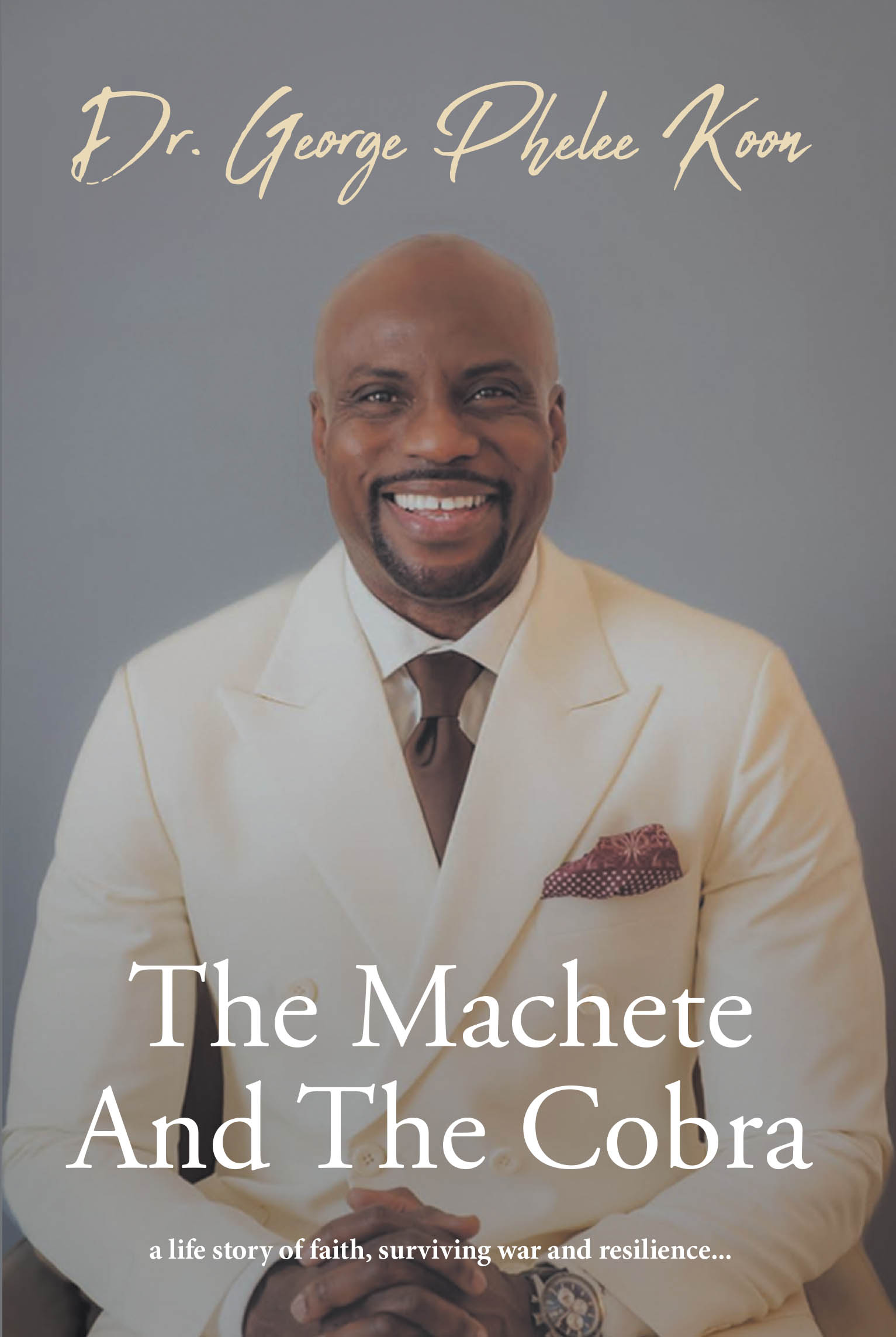 Recent Release "The Machete and the Cobra," from Christian Faith Publishing Author Dr. George Phelee Koon, Chronicles a Journey of Survival and Transformation