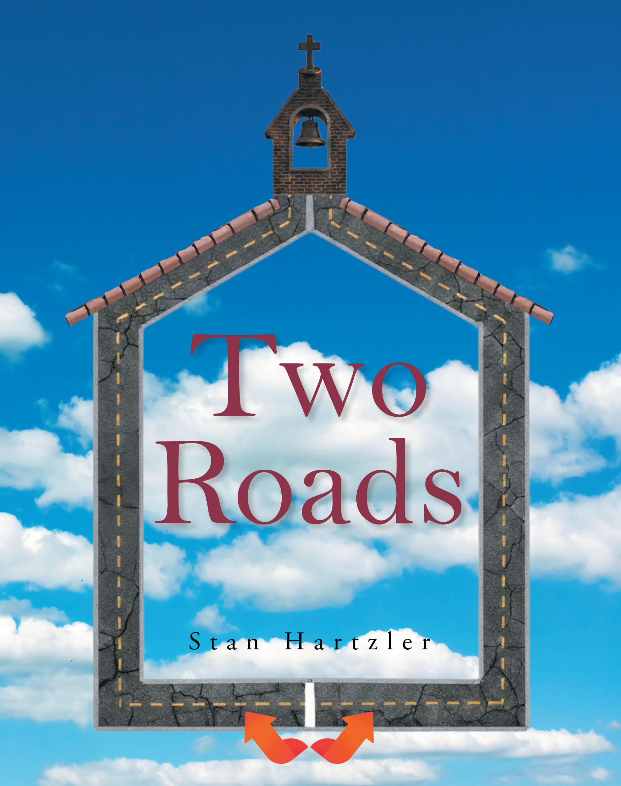 Recent Release, "Two Roads," from Christian Faith Publishing Author Stan Hartzler, Explores How Education and Faith Shape Two Separated Childhood Friends' Lives