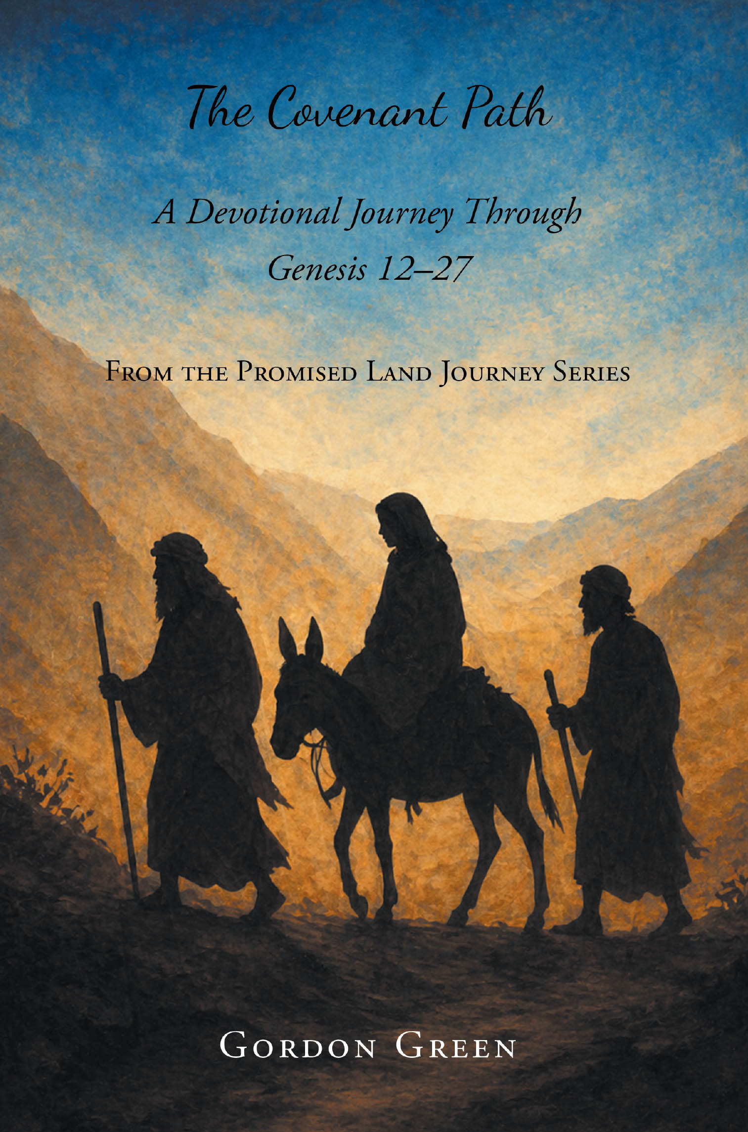 Recent Release, "The Covenant Path," from Christian Faith Publishing Author Gordon Green, Offers a Transformative Devotional Exploring Abraham and Isaac in Genesis 12-27