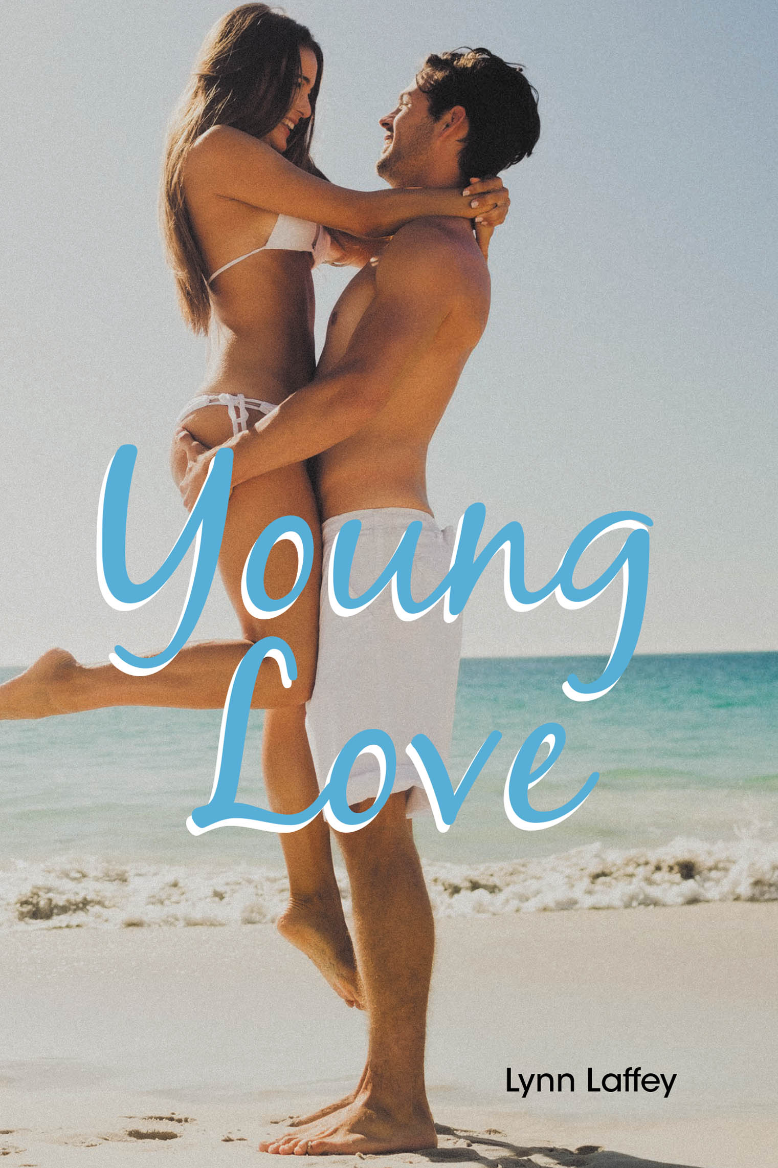 Recent Release, "YOUNG LOVE," from Fulton Books Author Lynn Laffey, Explores a Sheltered Young Woman's Turbulent Journey Through Self-Discovery and First Love