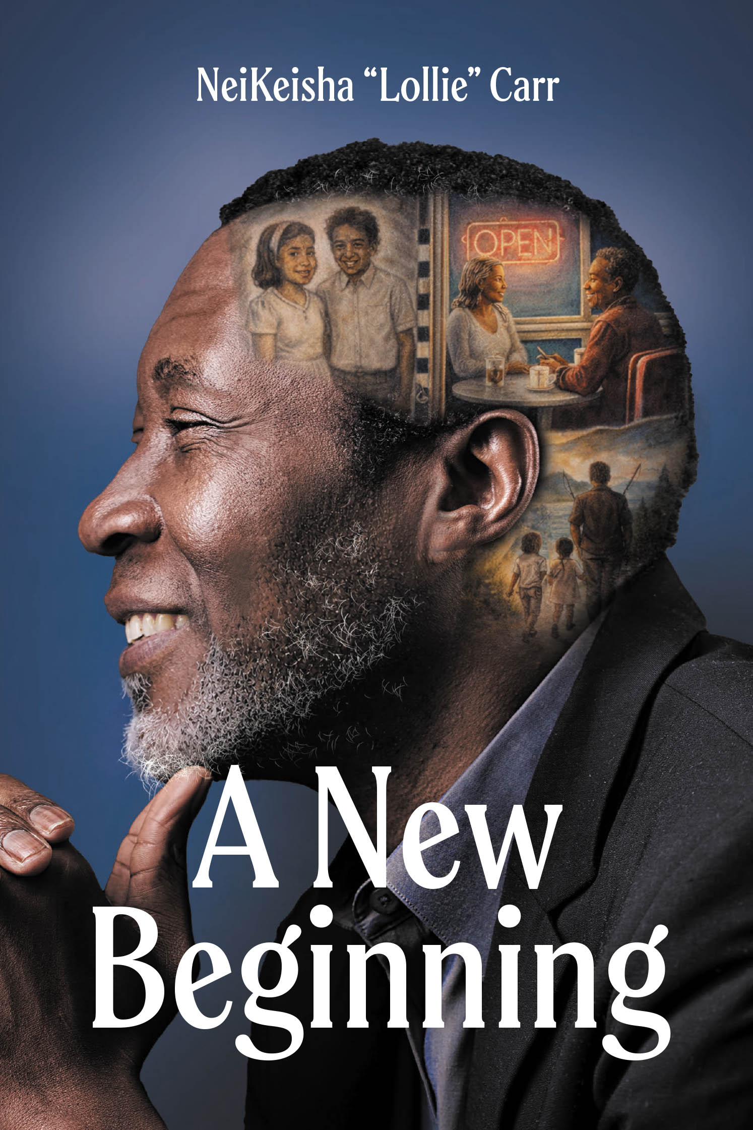Recent Release, "A New Beginning," from Fulton Books Author NeiKeisha "Lollie" Carr, Explores a Man's Journey Seeking His Father's Love and Finding Redemption