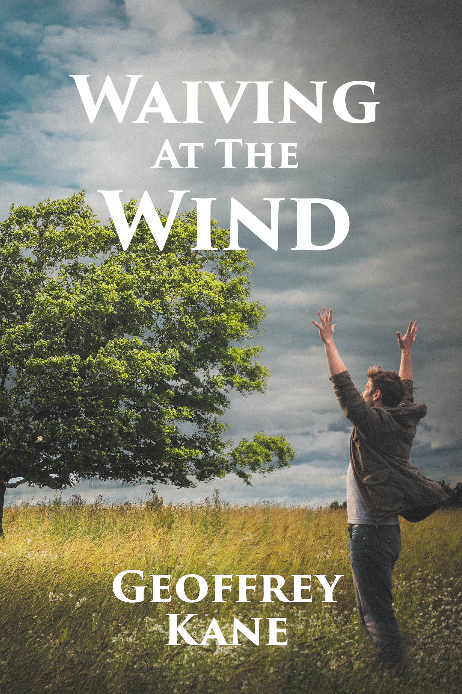 Recent Release, "Waiving At The Wind," from Fulton Books Author Geoffrey Kane, Offers an Unflinching Exploration of Resilience in the Face of Life's Harshest Challenges