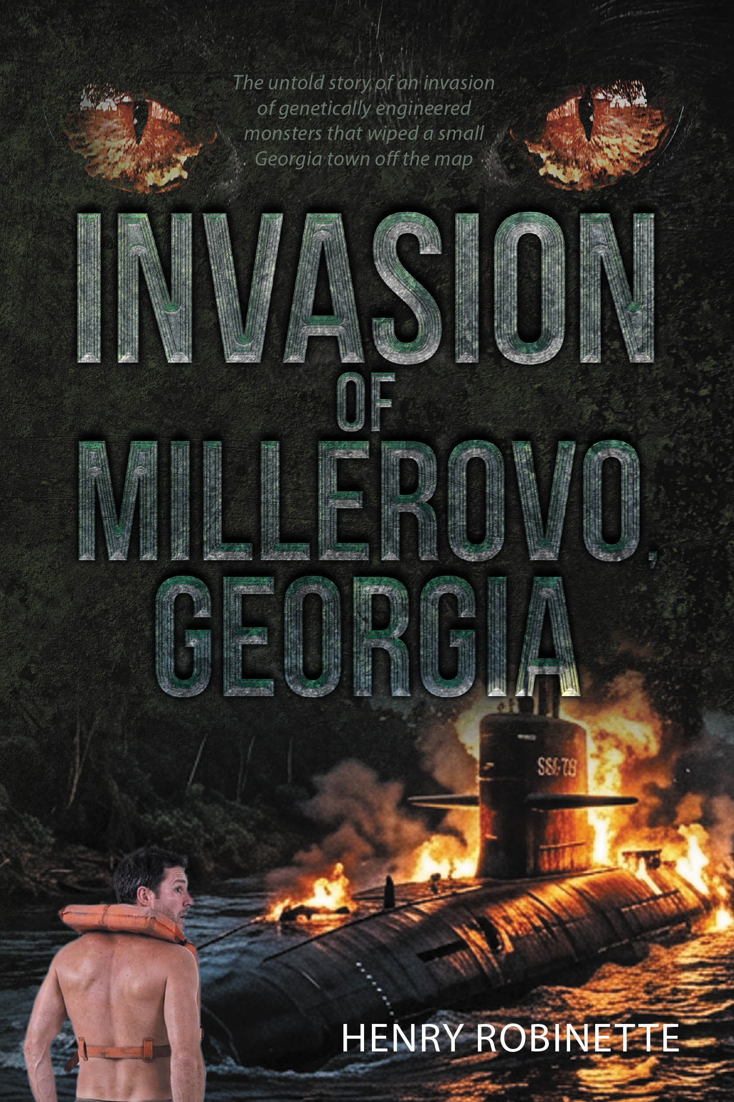 Recent Release "Invasion of Millerovo, Georgia" from Newman Springs Publishing Author Henry Robinette, Explores Cold War Adversaries Unleashing Terror on an American Town