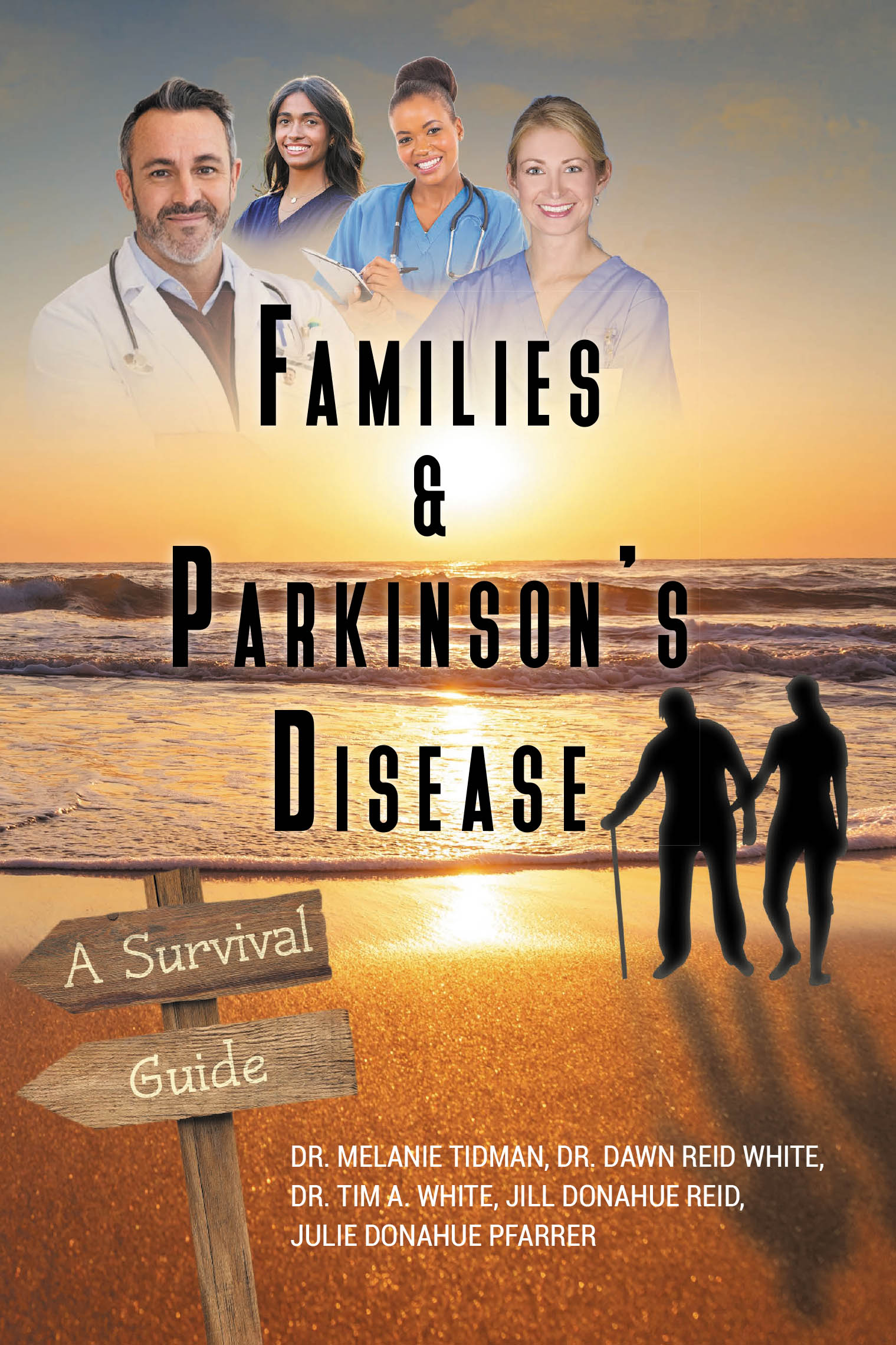 Recent Release "Families and Parkinson's Disease" from Newman Springs Publishing Offers Compassionate Guidance for Navigating Life with Parkinson's