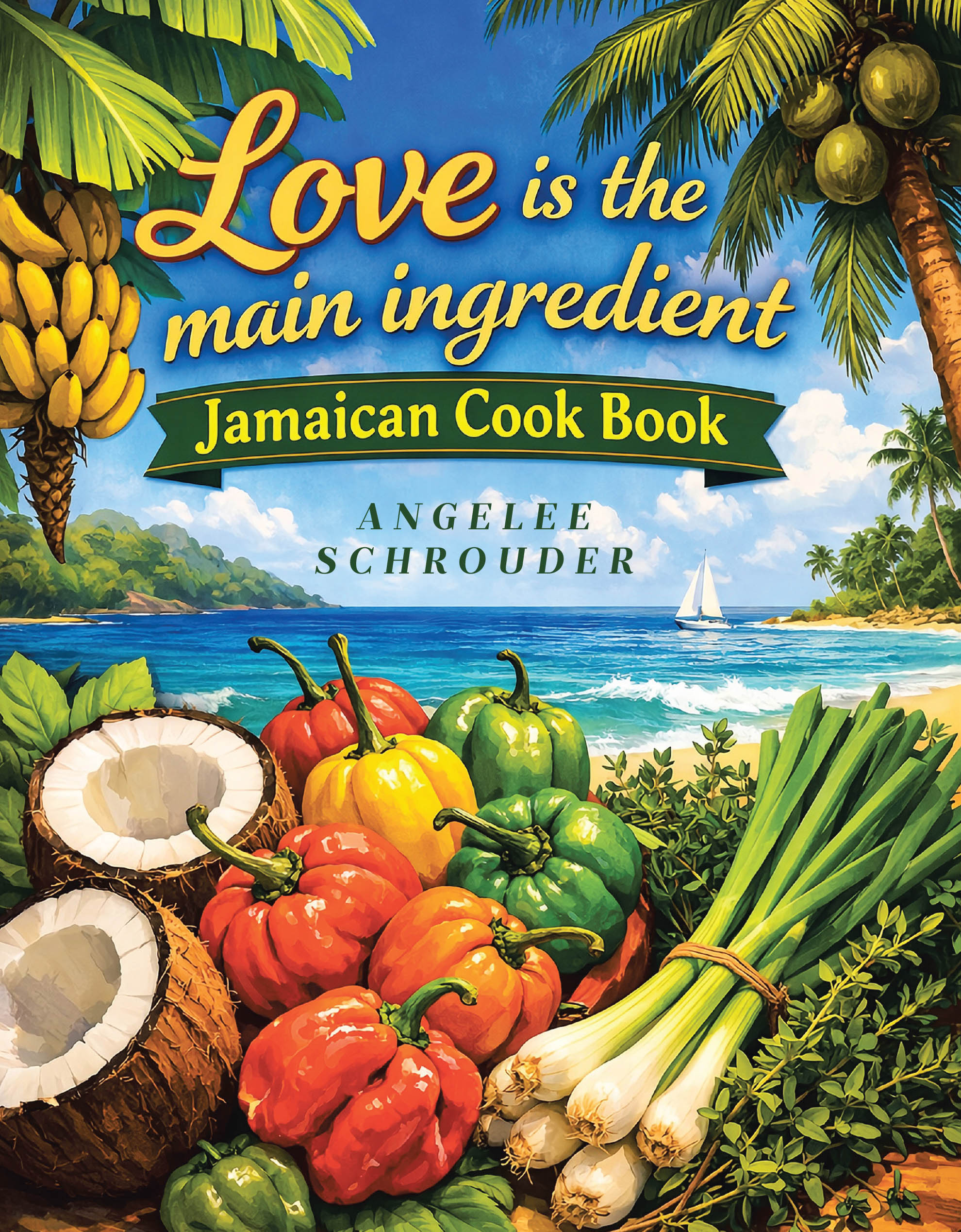 Recent Release, "Love is the Main Ingredient," from Covenant Books Author Angelee Schrouder, Celebrates the Transformative Power of Preparing Meals with Intention & Care