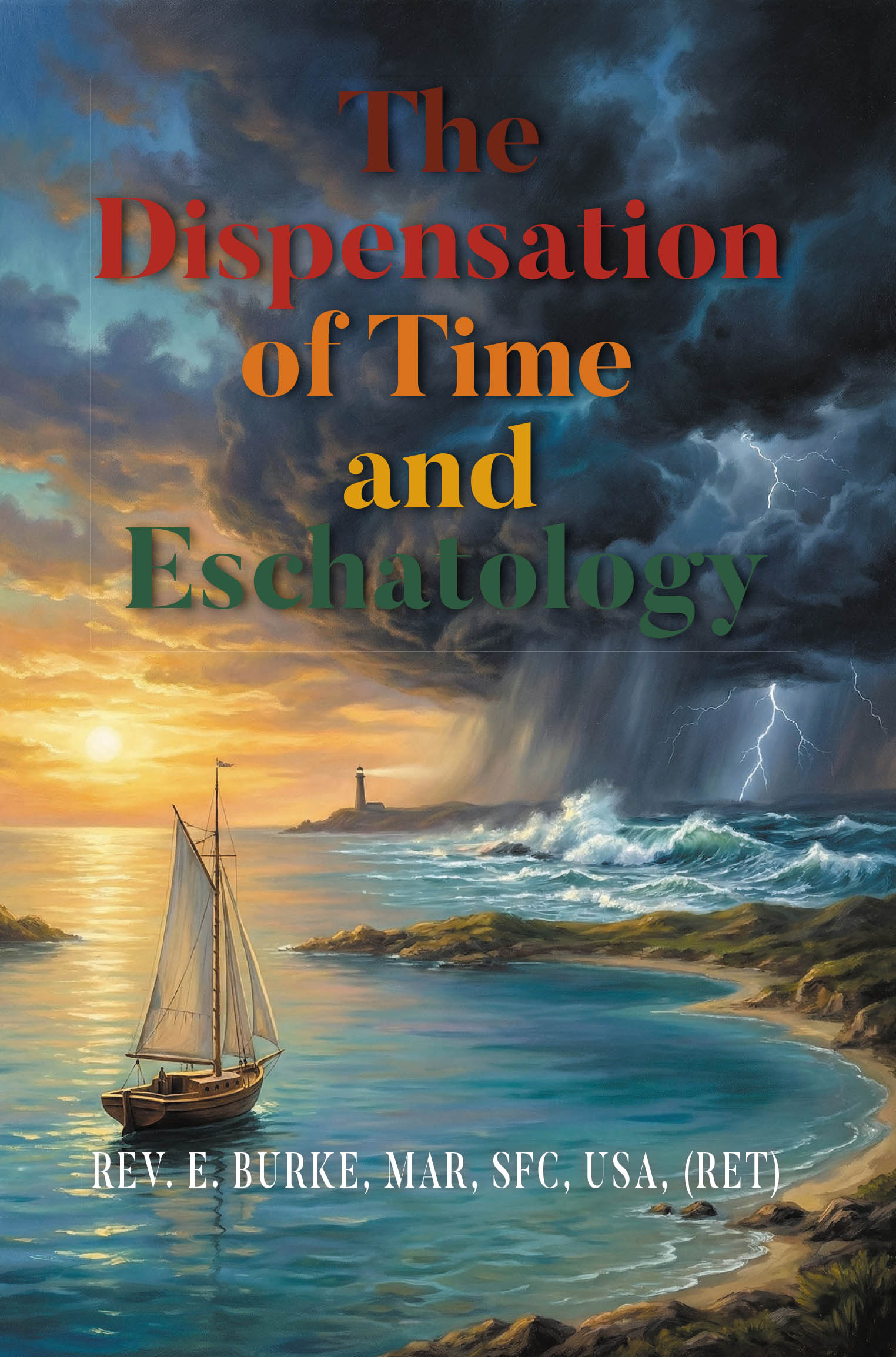 Recent Release, "The Dispensation of Time and Eschatology," from Hawes & Jenkins Author Rev. E. Burke, Explores the Seven Dispensations as Pathways to Salvation