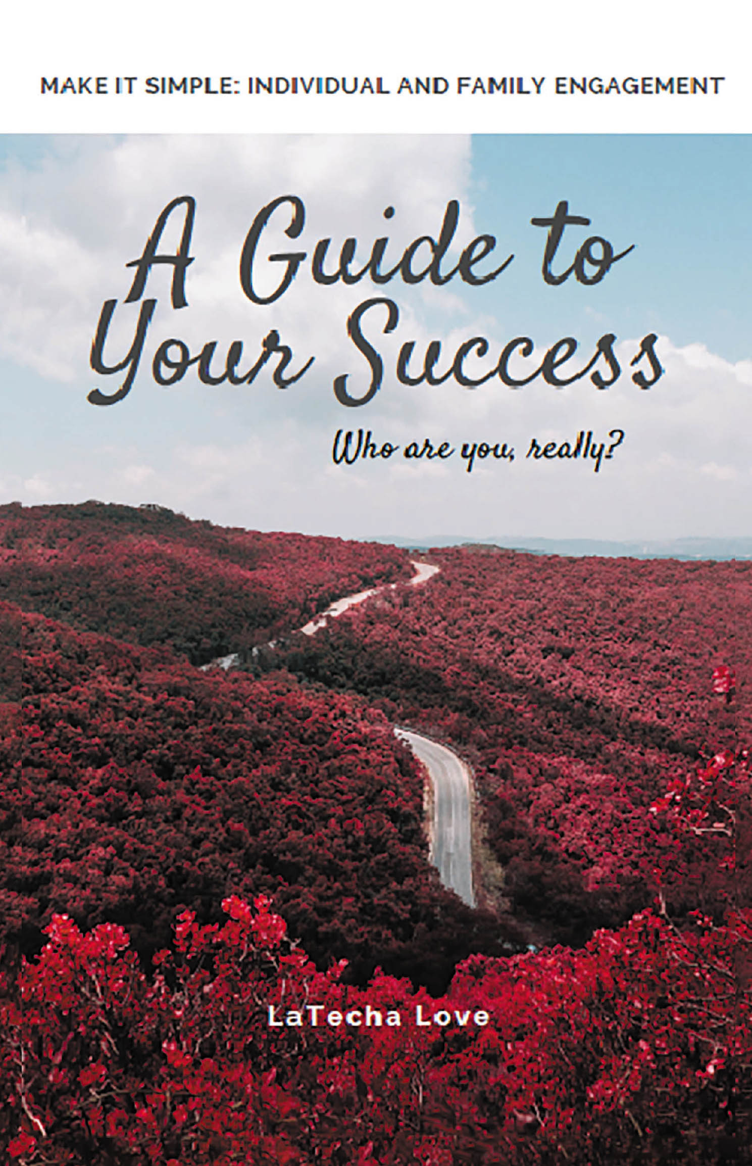 Recent Release, "A Guide to Your Success," from Hawes & Jenkins Author LaTecha Love, Empowers Readers to Abandon Procrastination and Design the Life They Truly Desire