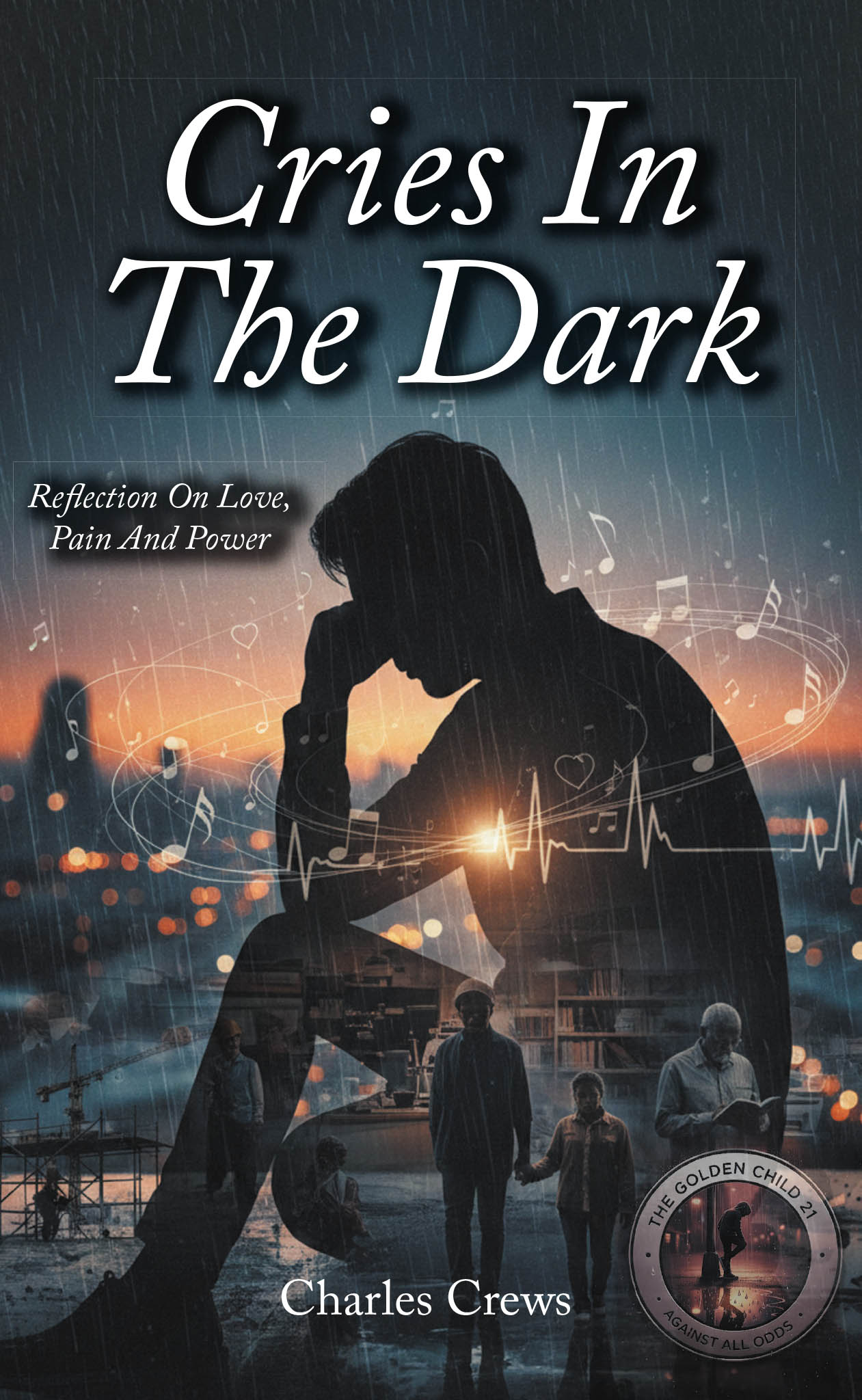 Recent Release, "Cries in the Dark," from Hawes & Jenkins Author Charles A. Crews, Explores How Working-Class People Find Meaning Amid Life's Struggles