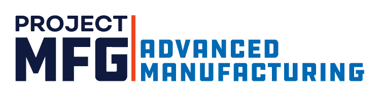 Project MFG Advanced National Competition Demonstrates Advanced Skills in Robotics, Automation, CNC Machining and Additive Manufacturing