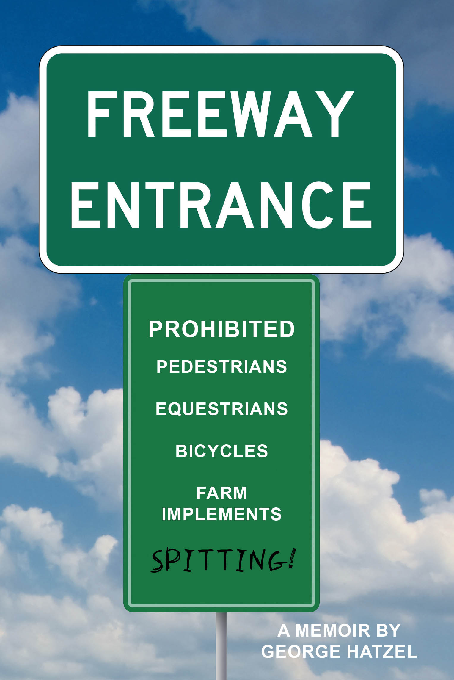 Recent Release, "Freeway Entrance," from Page Publishing Author George Hatzel, Captures Two Eighteen-Year-Olds' Transformative 1973 Cross-Country Journey