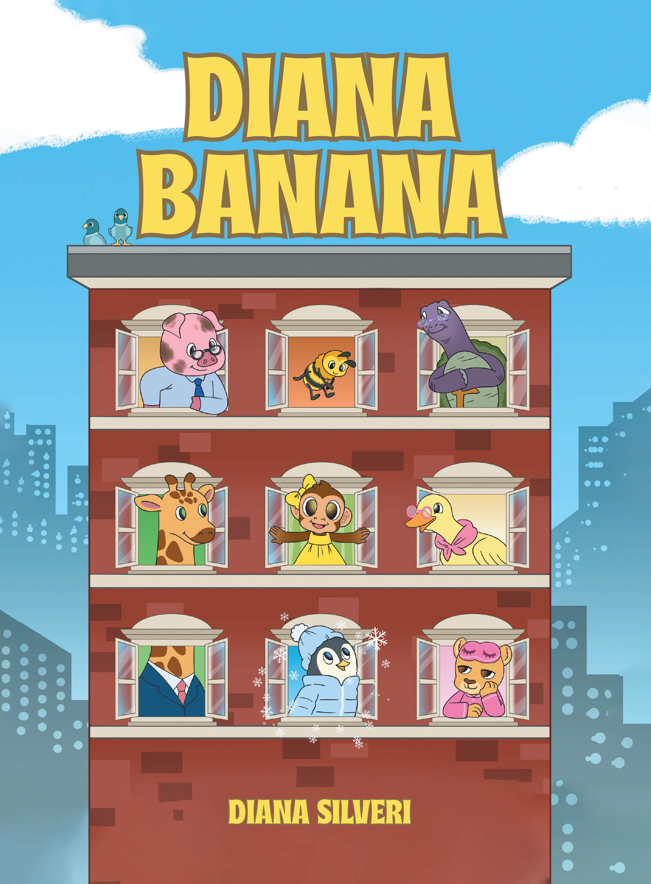 Recent Release, "Diana Banana," from Page Publishing Author Diana Silveri, Explores How the People We Encounter Shape Our Lives in Unexpected and Delightful Ways
