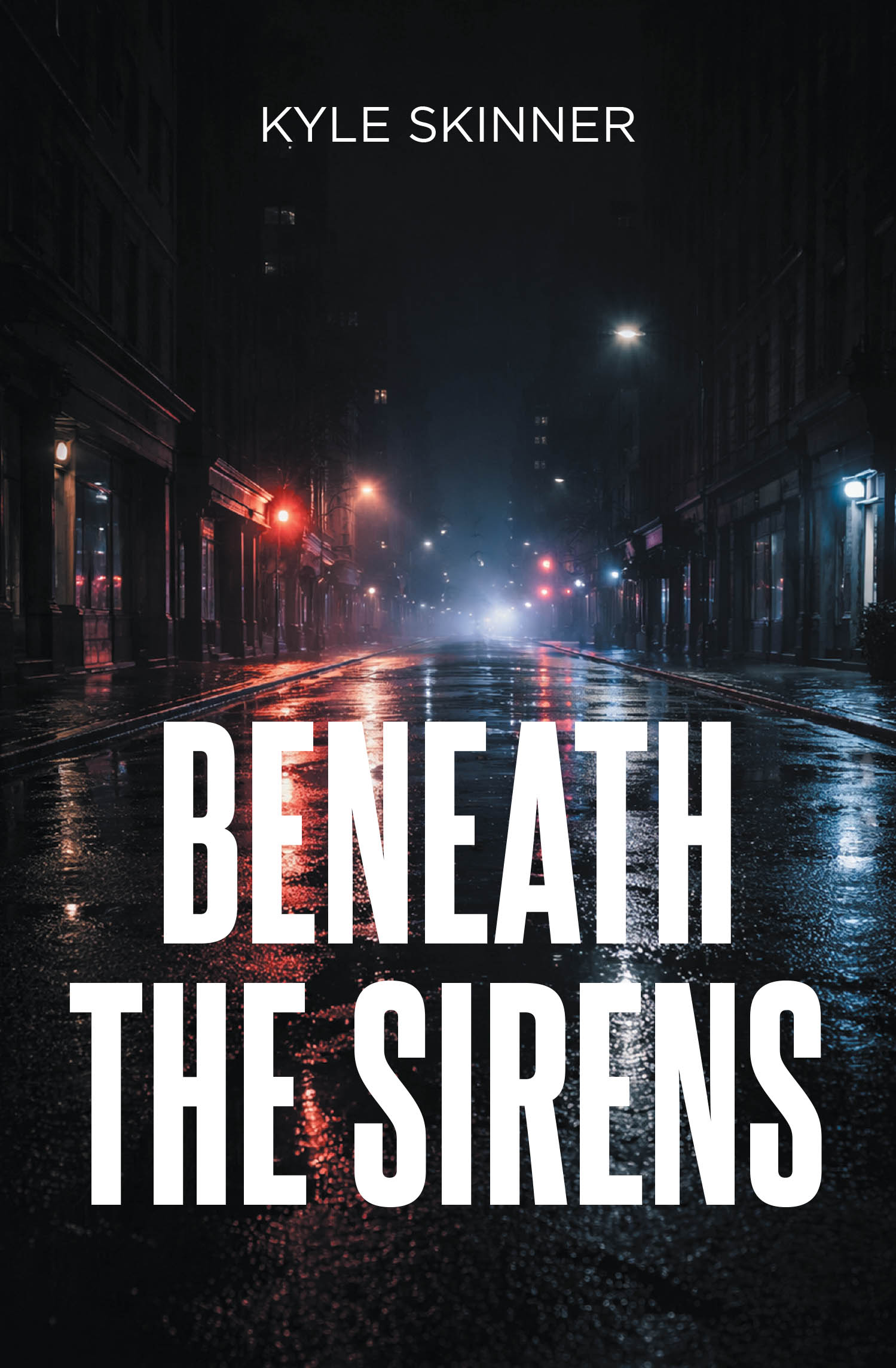 Recent Release, "Beneath the Sirens," from Page Publishing Author Kyle Skinner, Explores Love and Sacrifice Amid the Chaos of Emergency Services