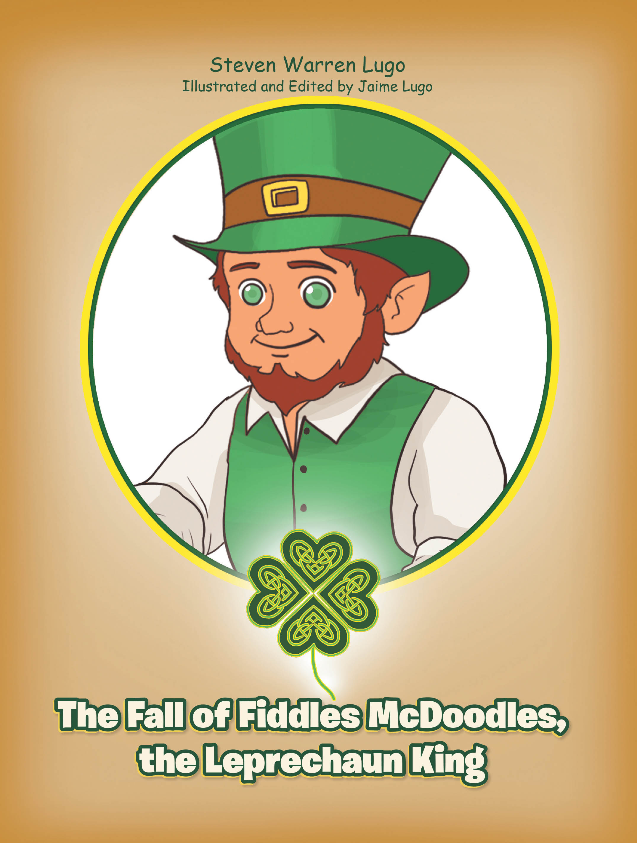 Recent Release, "The Fall of Fiddles McDoodles, the Leprechaun King," from Page Publishing Author Steven Warren Lugo, Delivers Whimsical Irish Folklore Magic