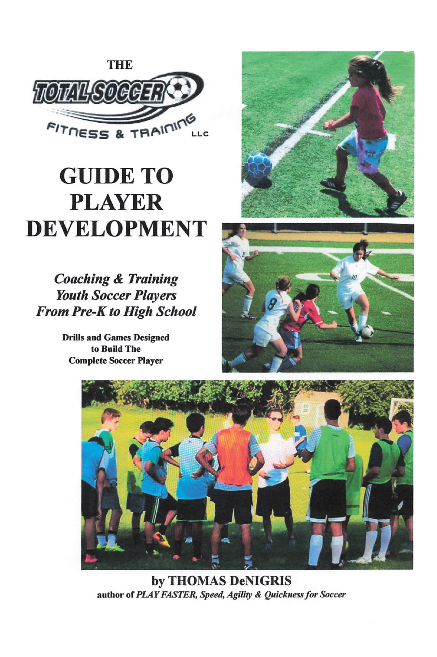 Recent Release, "The Total Soccer Fitness & Training," from Page Publishing Author Thomas DeNigris Offers a Comprehensive Guide to Developing Young Players