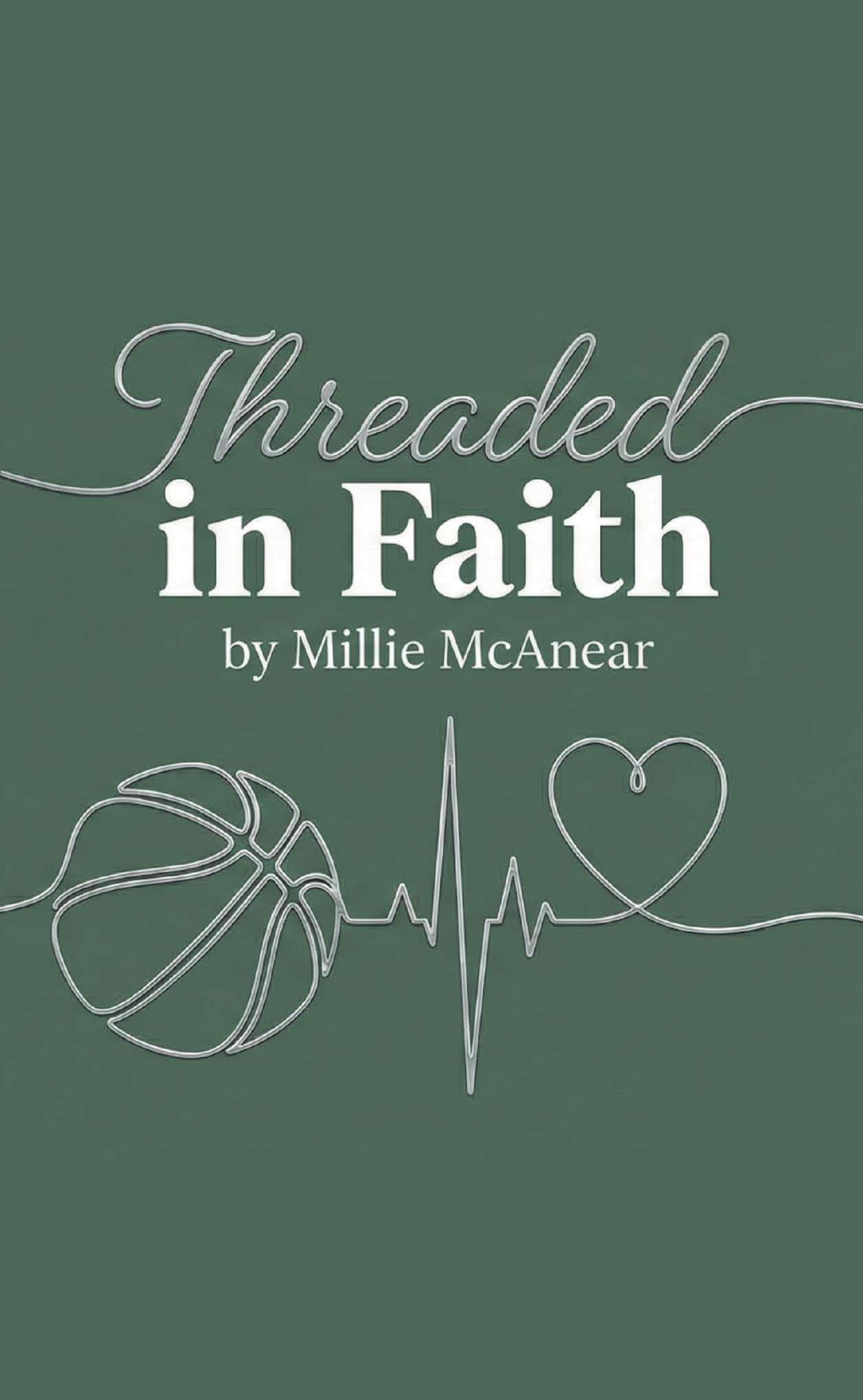 Recent Release, "Threaded in Faith," from Christian Faith Publishing Author Millie McAnear, Explores How Life's Hardest Moments Become Threads in God's Tapestry