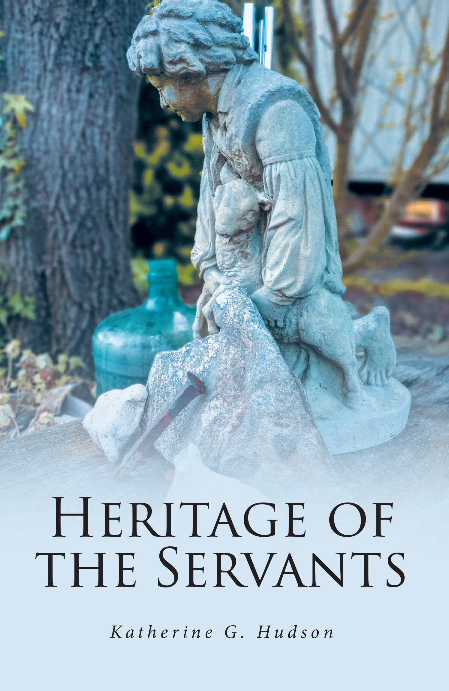 Recent Release, "Heritage of the Servants," by Katherine G. Hudson, Explores Jesus-Centered Compassion and Service in Preparing for Eternity