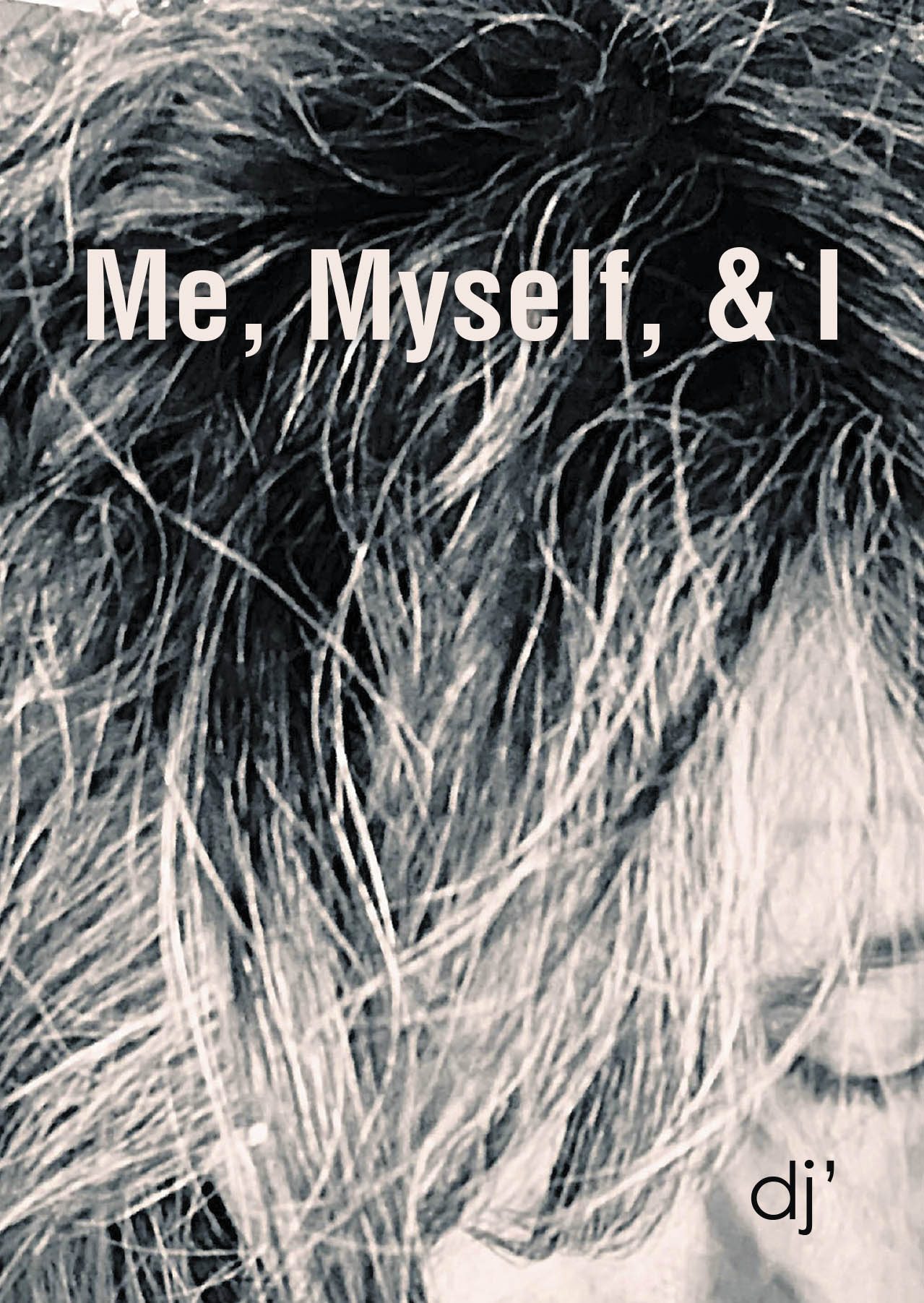 Recent Release, "Me, Myself, & I," from Christian Faith Publishing Author dj' Explores the Profound Emotions We Experience But Often Leave Unspoken