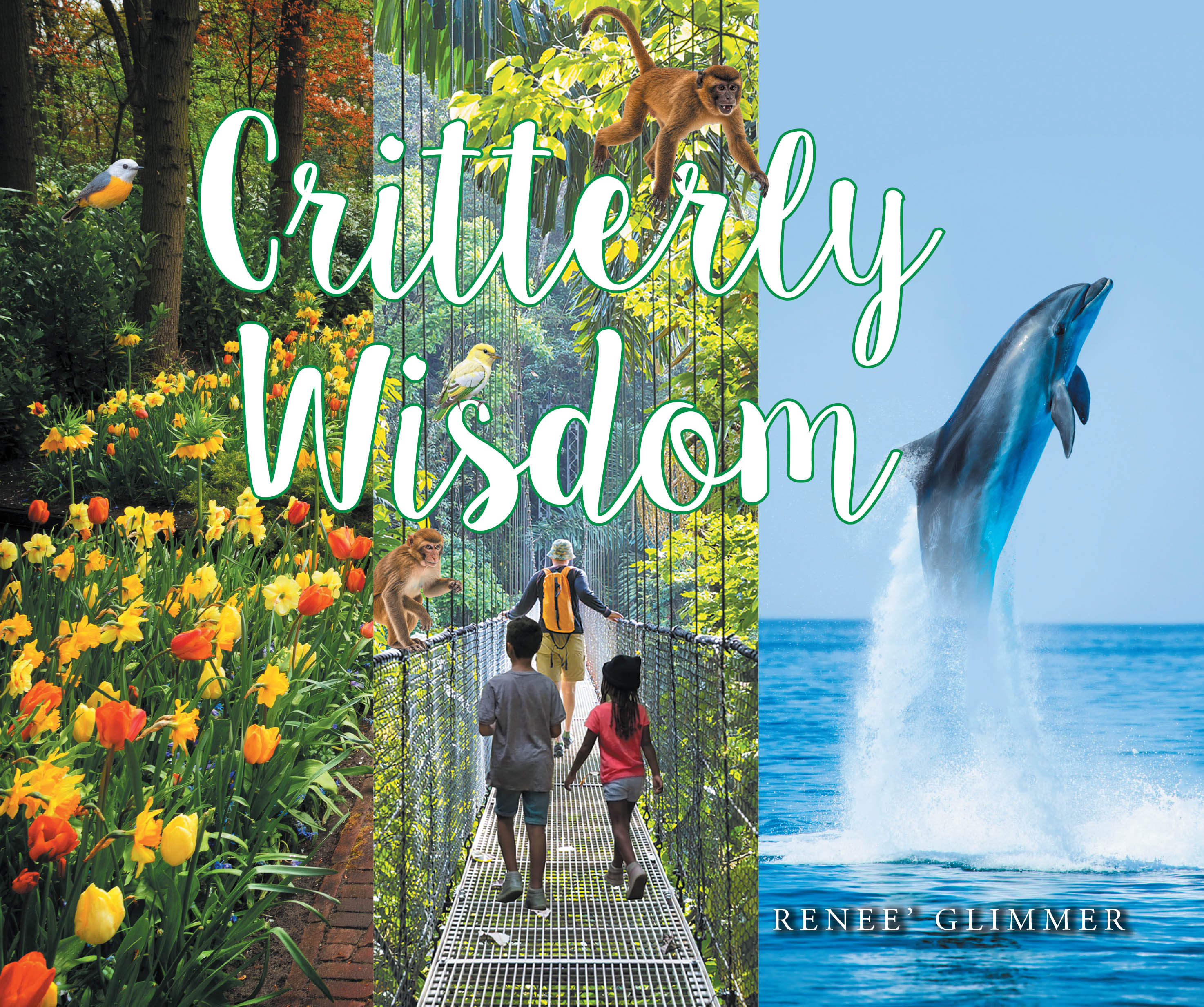 Recent Release, "Critterly Wisdom," Invites Readers on a Nature Expedition to Discover Profound Lessons from God's Creatures