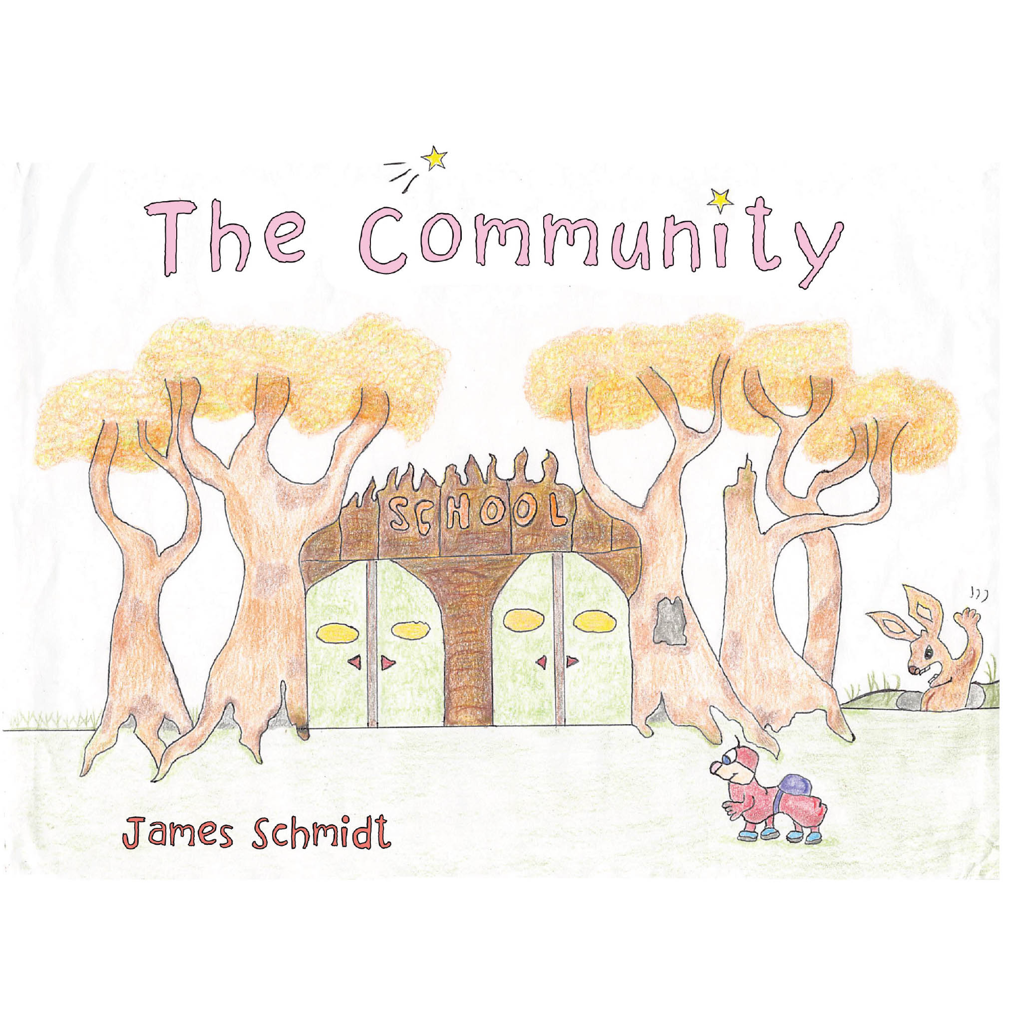Recent Release, "The Community," from Christian Faith Publishing Author James Schmidt, Follows Extraordinary Critters in a World of Wonder and Discovery