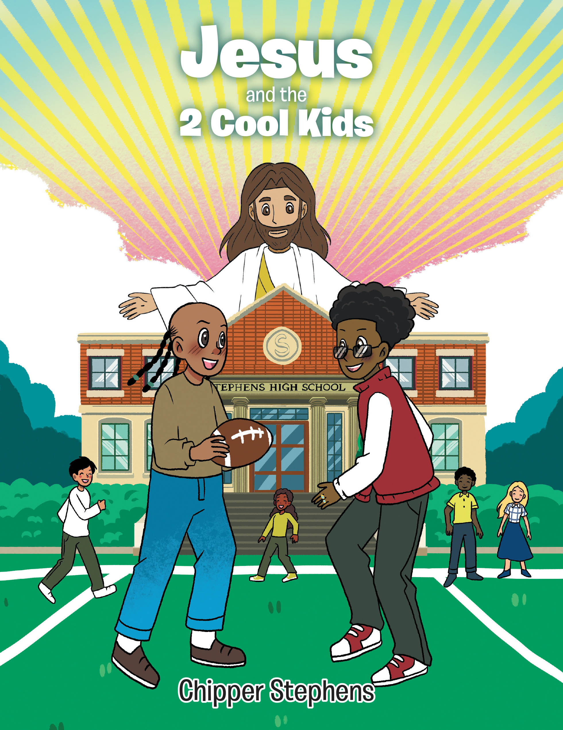 Recent Release, "Jesus and the 2 Cool Kids," from Christian Faith Publishing Author Chipper Stephens, Explores True Coolness Through Two Ninth Graders' Eyes