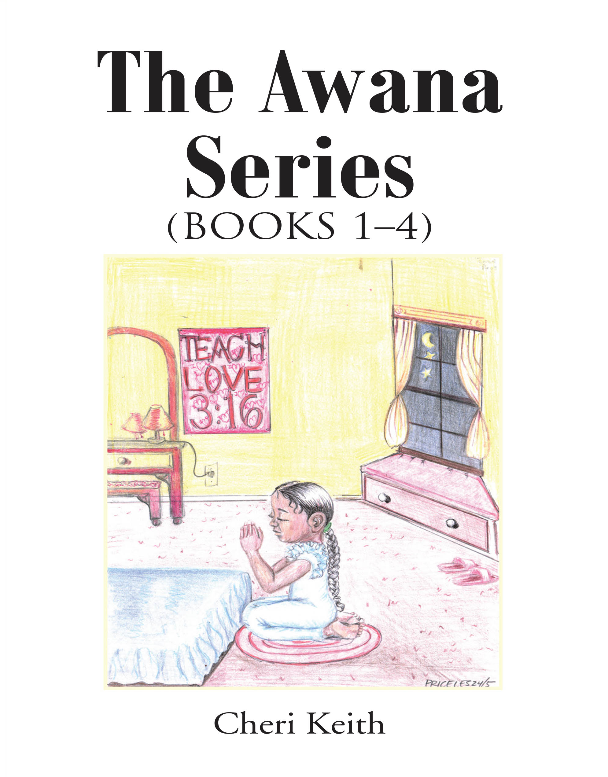 Recent Release, "The Awana Series (Books 1-4)," from Christian Faith Publishing Author Cheri Keith, Explores a Young Girl's Extraordinary Relationship with God