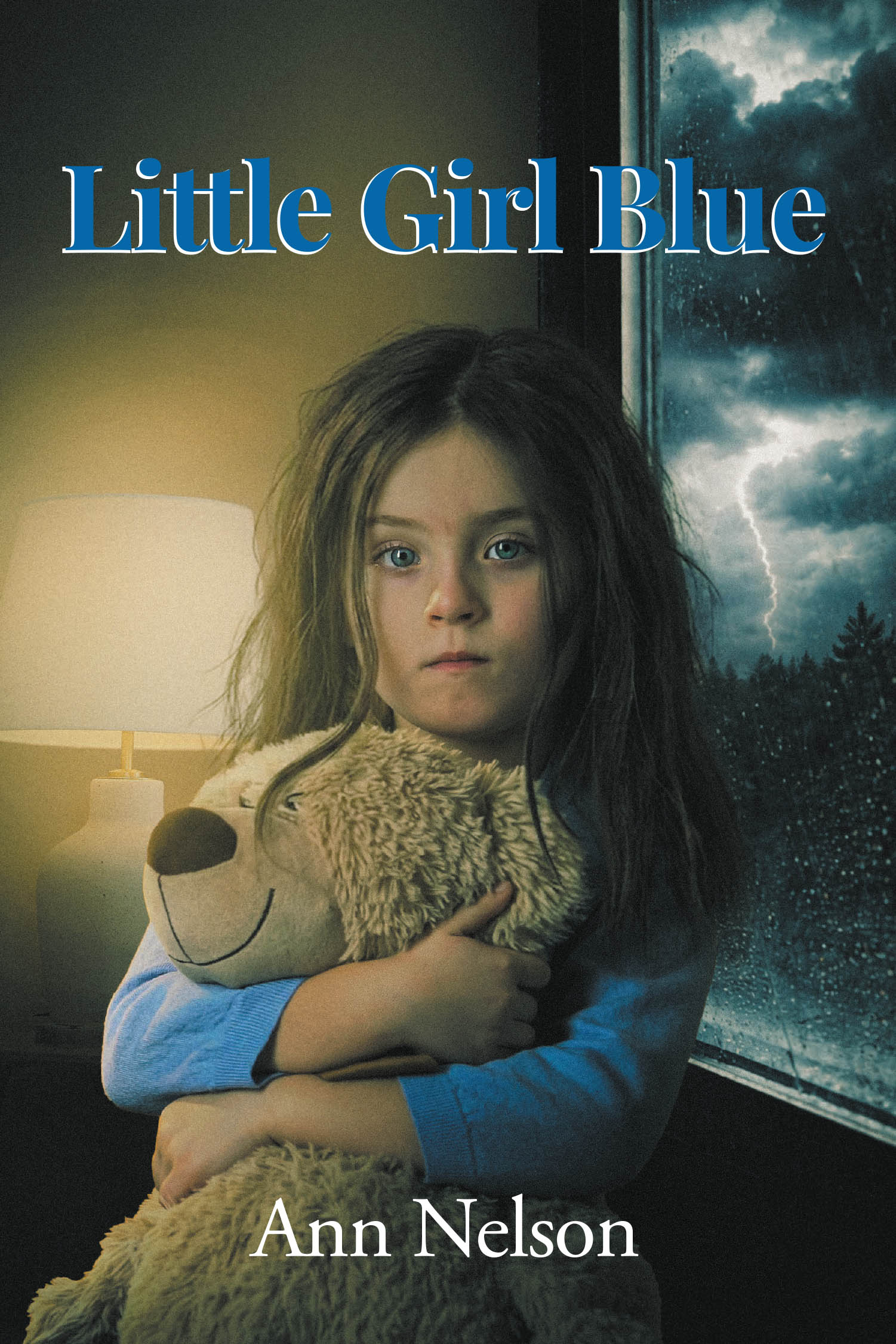 Recent Release, "Little Girl Blue," from Fulton Books Author Ann Nelson, Explores the Profound Aftermath of Trauma and Resilience in Post-WWII America