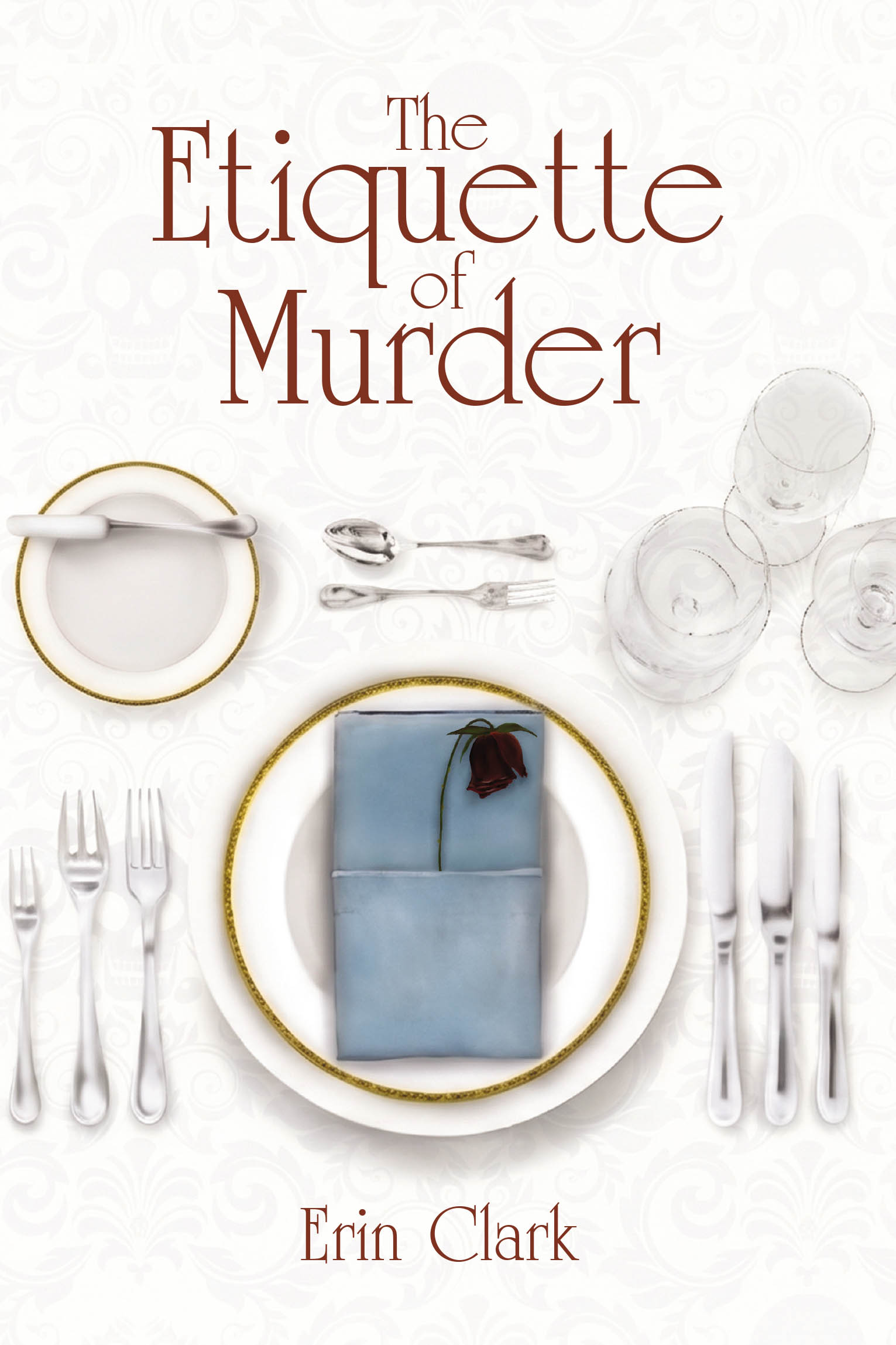 Recent Release, "The Etiquette of Murder," by Erin Clark, Delivers a Sophisticated Chicago Mystery Where Refined Manners Conceal Sinister Secrets