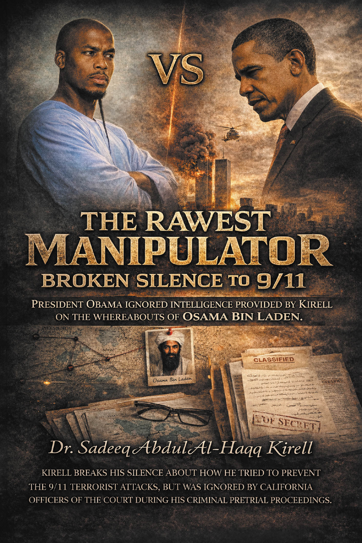 Recent Release, "The Rawest Manipulator - Broken Silence To 9-11," from Newman Springs Publishing Author Kirell Bettis-Taylor, Challenges Readers to Confront Truths
