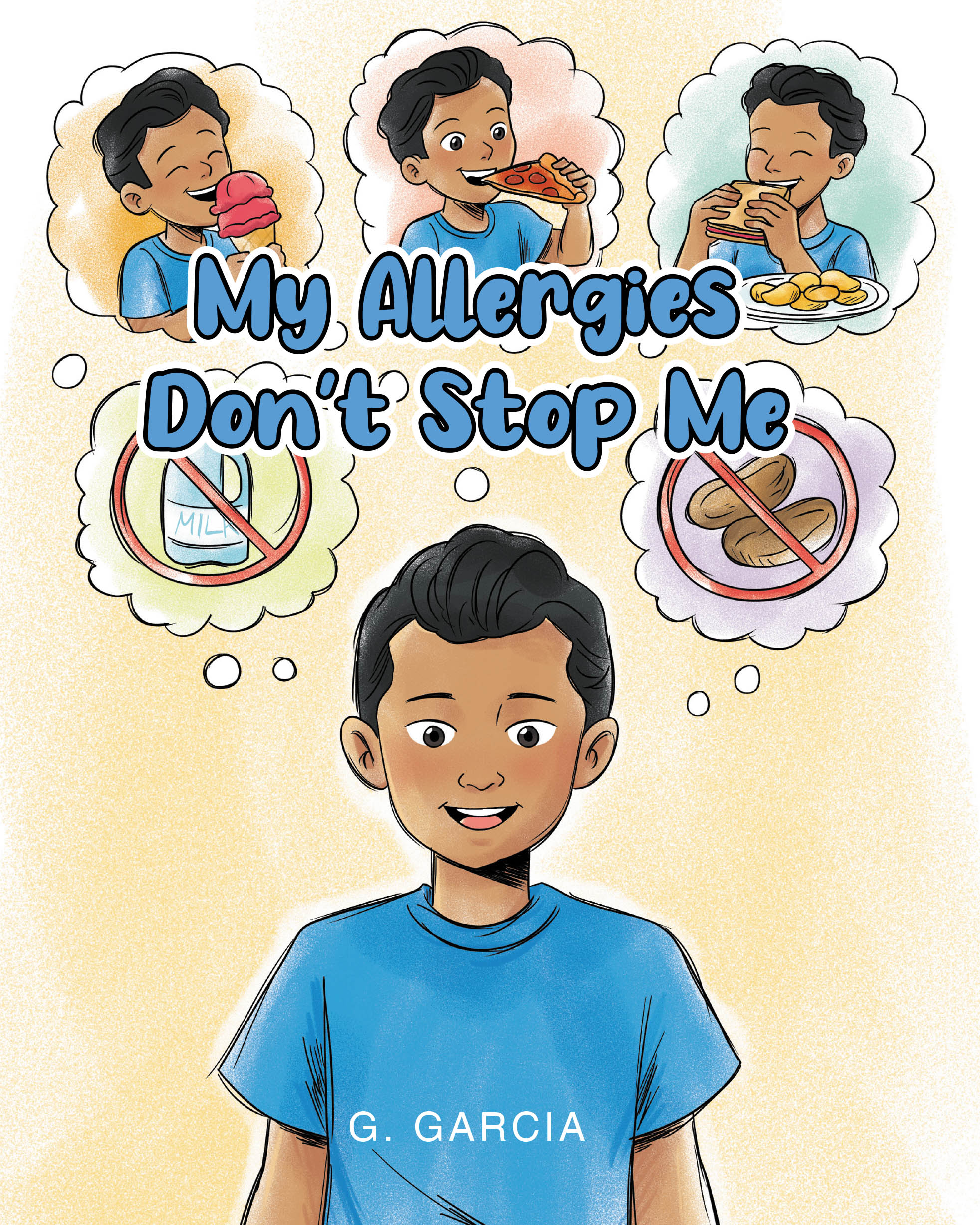 Recent Release, "My Allergies Don't Stop Me," from Newman Springs Publishing Author G. Garcia, Helps Families Navigate Childhood Allergies with Resilience